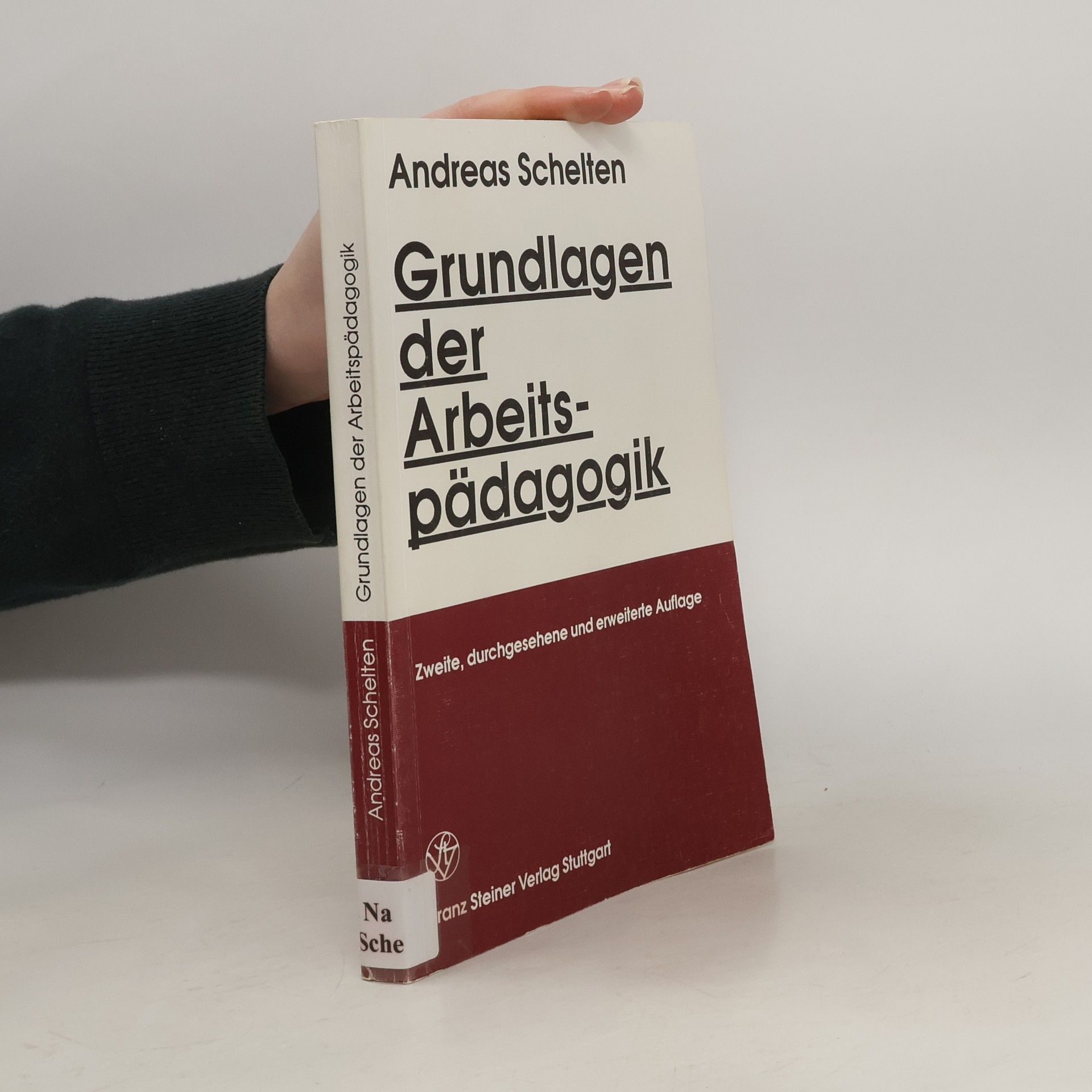 Andreas Schelten Grundlagen der Arbeitspädagogik