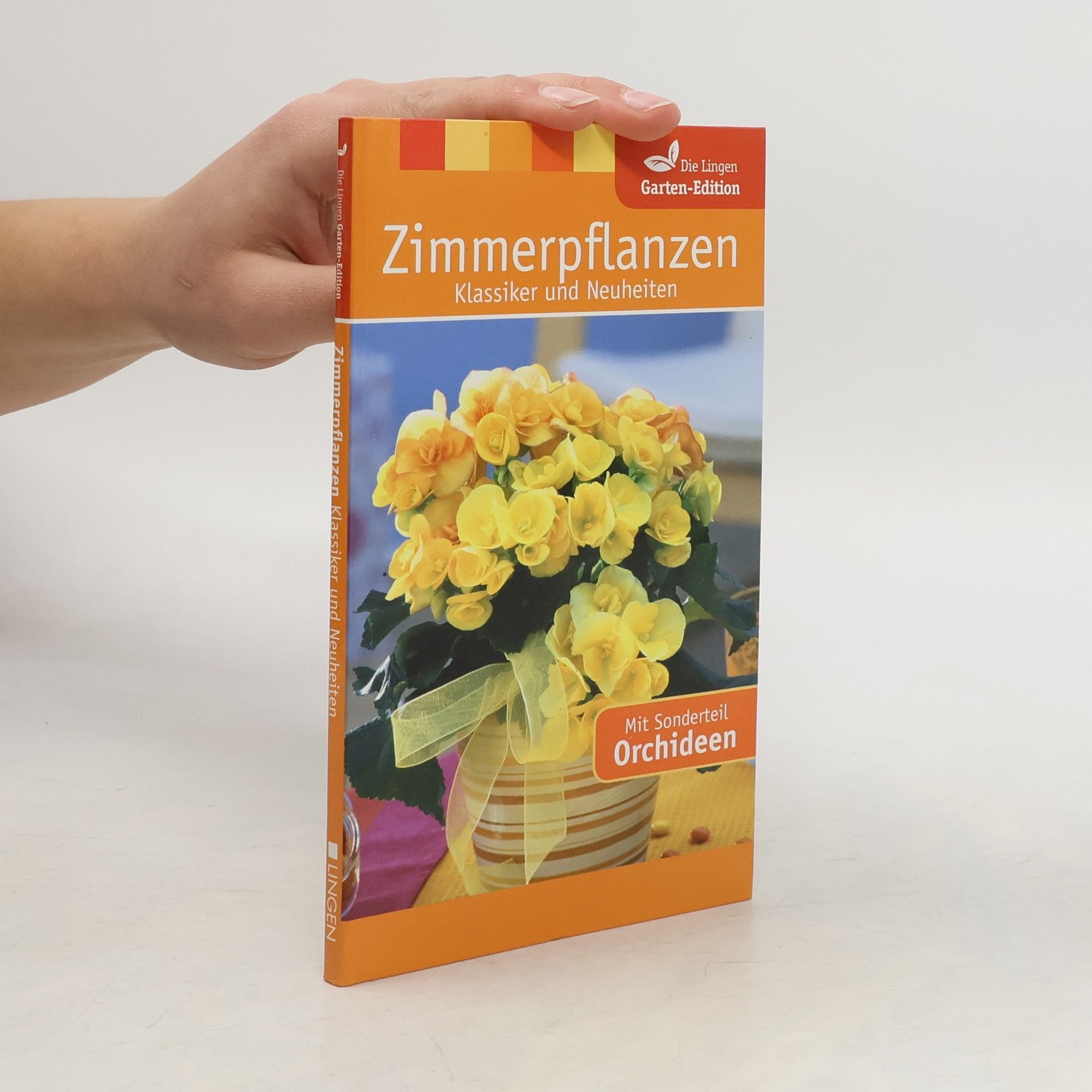 Collective Zimmerpflanzen. Klassiker und Neuheiten. Mit Sonderteil Orchideen