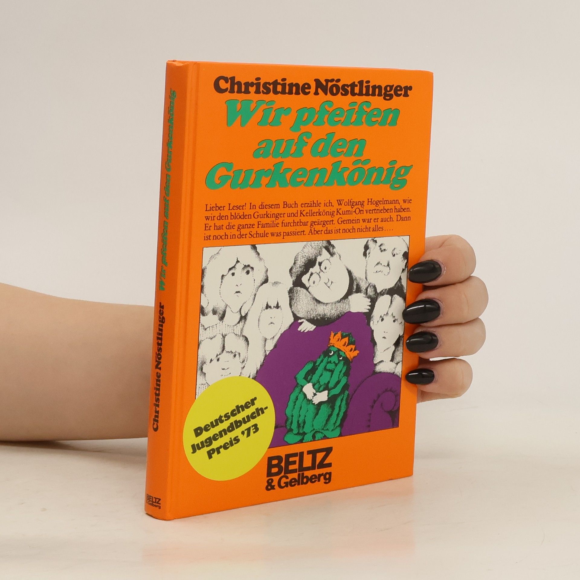 Christine Nöstlinger Wir pfeifen auf den Gurkenkönig
