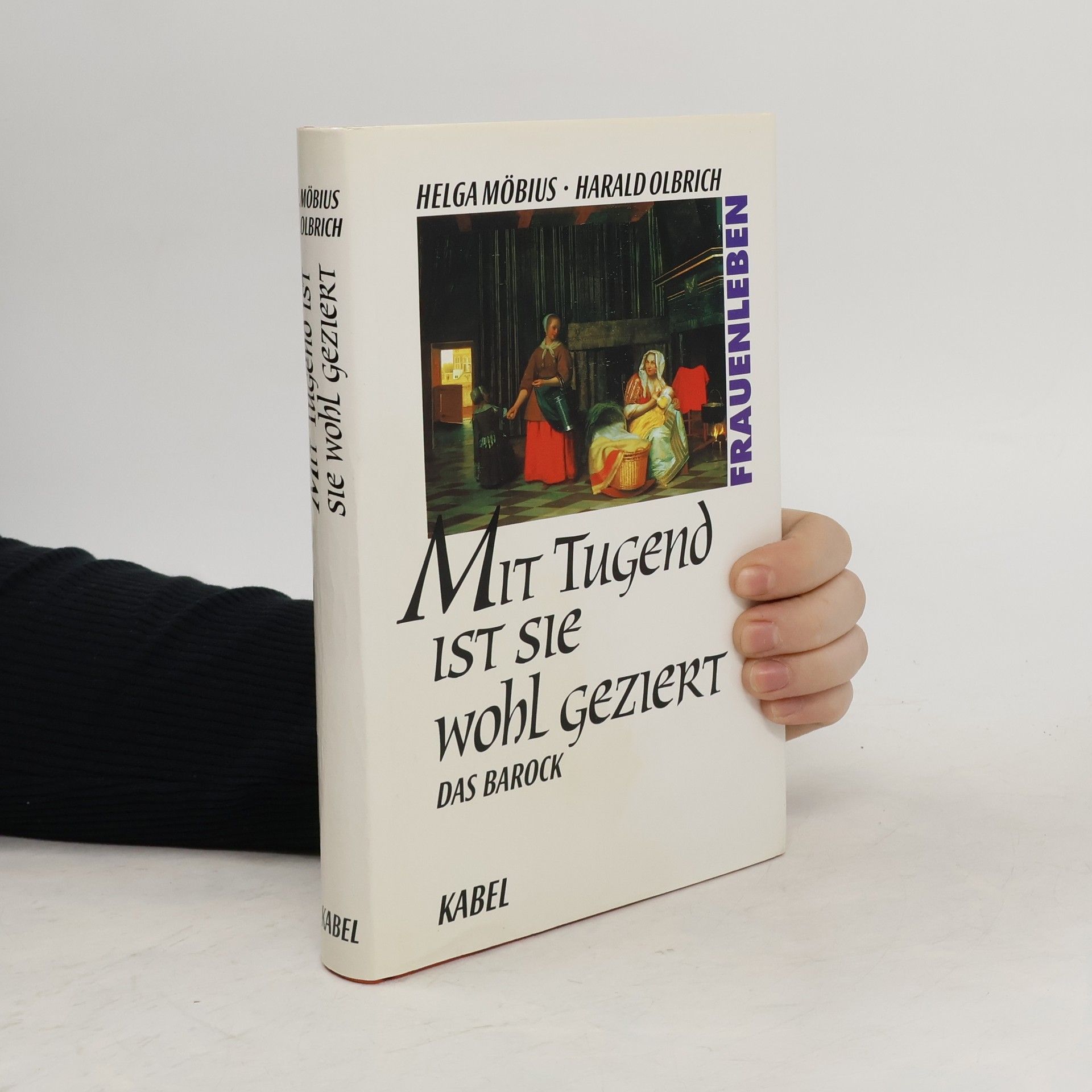 Helga Sciurie Mit Tugend ist sie wohl geziert