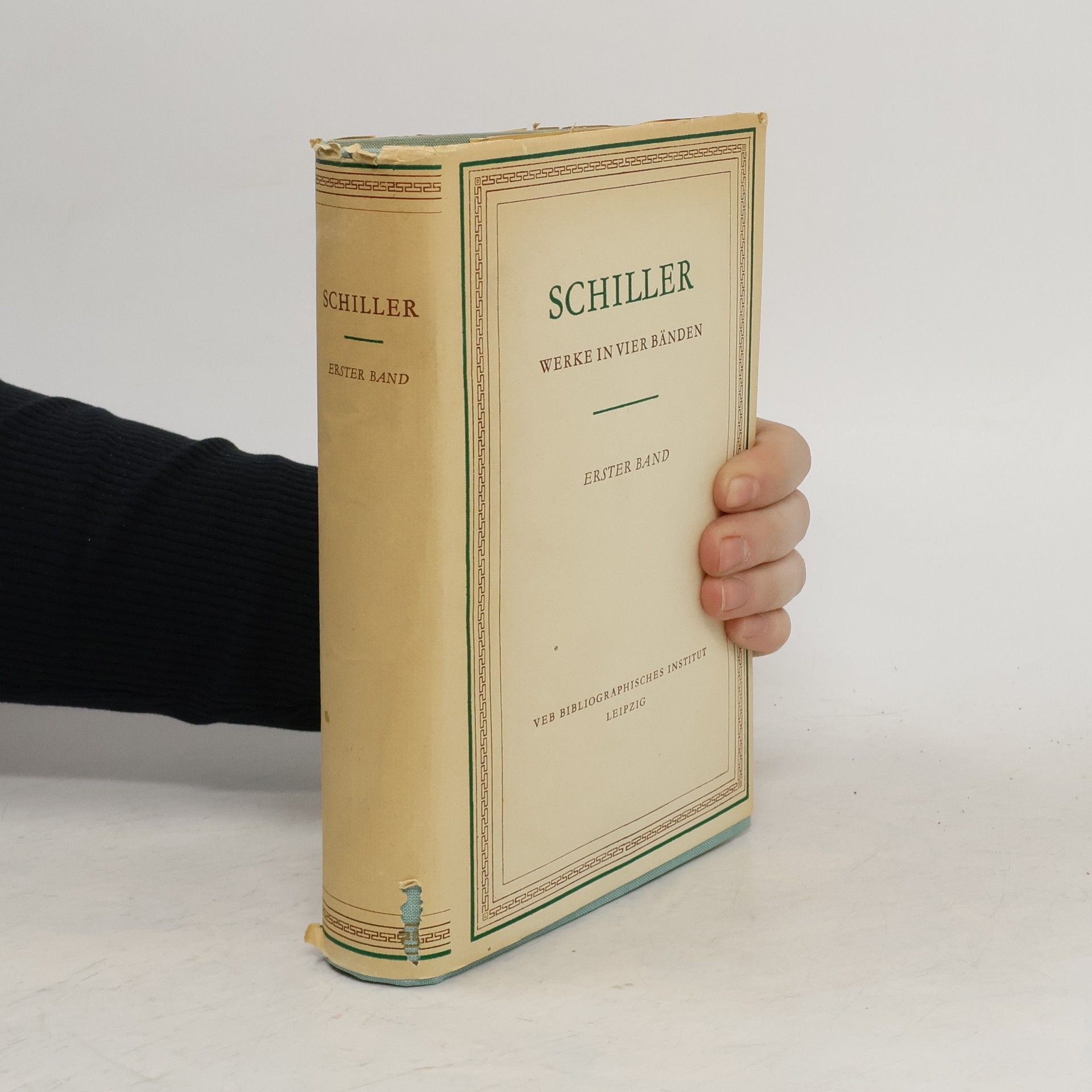 Friedrich Schiller Schiller Werke in Vier Bänden. Erster Band