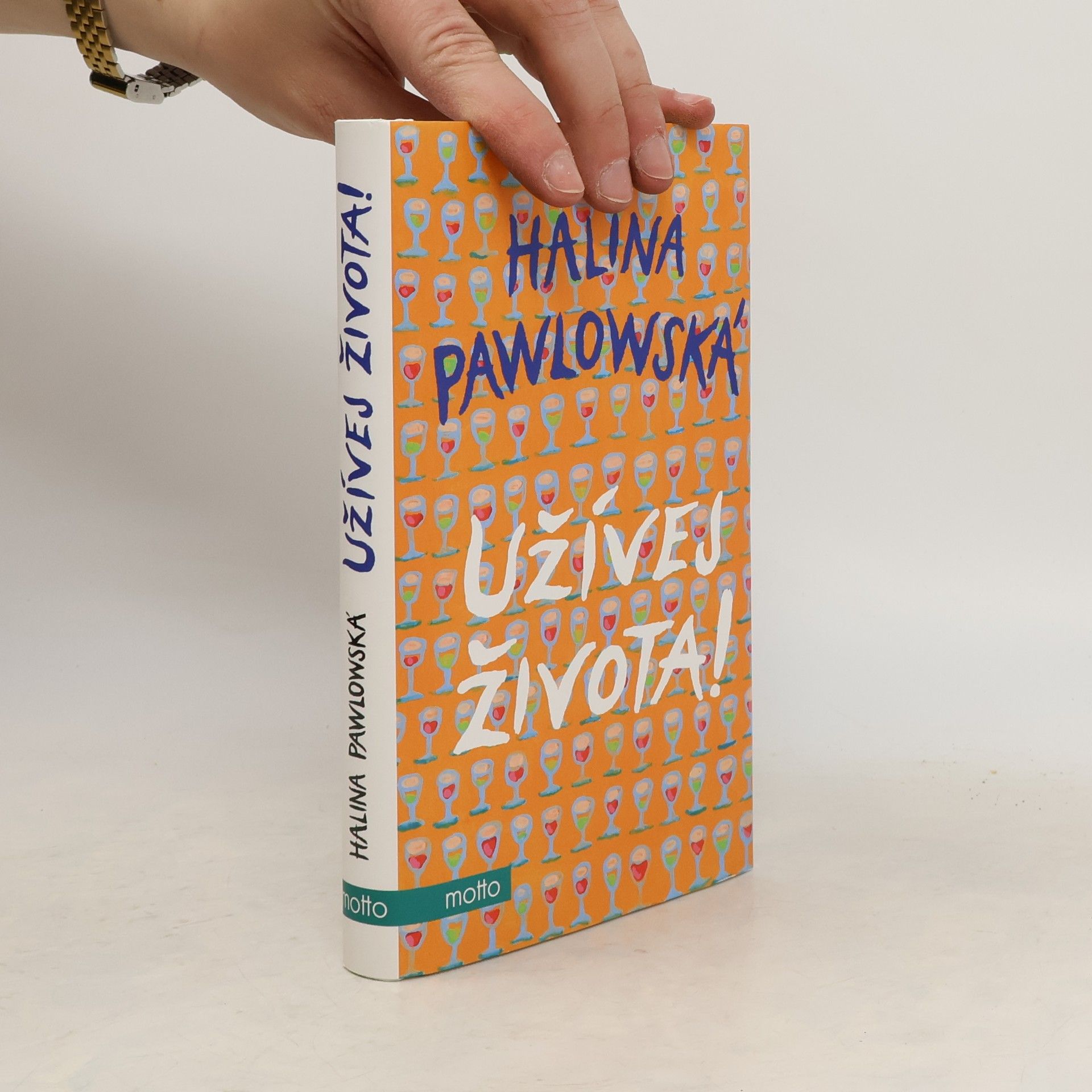 Halina Pawlowská Užívej života!