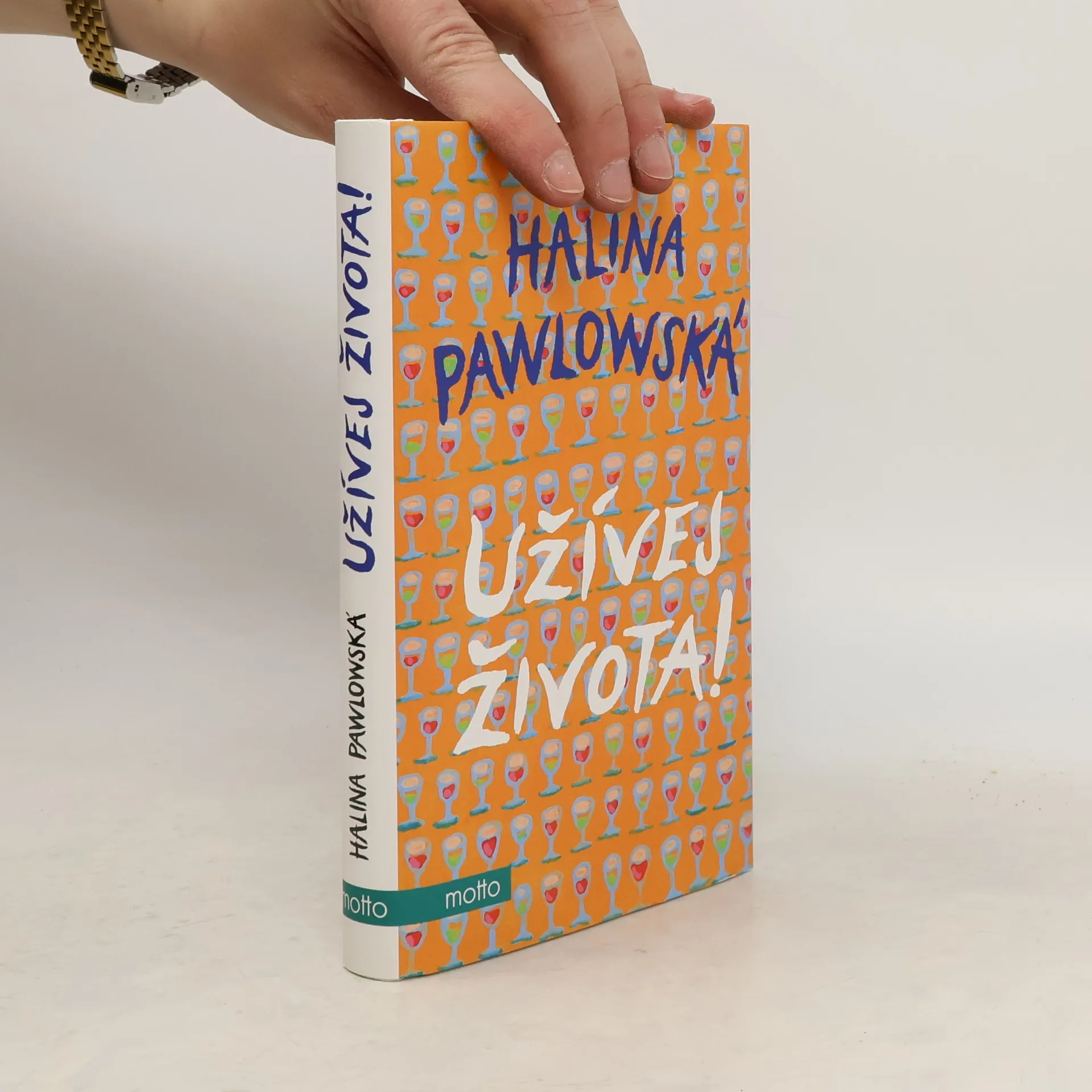 Užívej života! | Kniha | pevná | Halina Pawlowská | CS