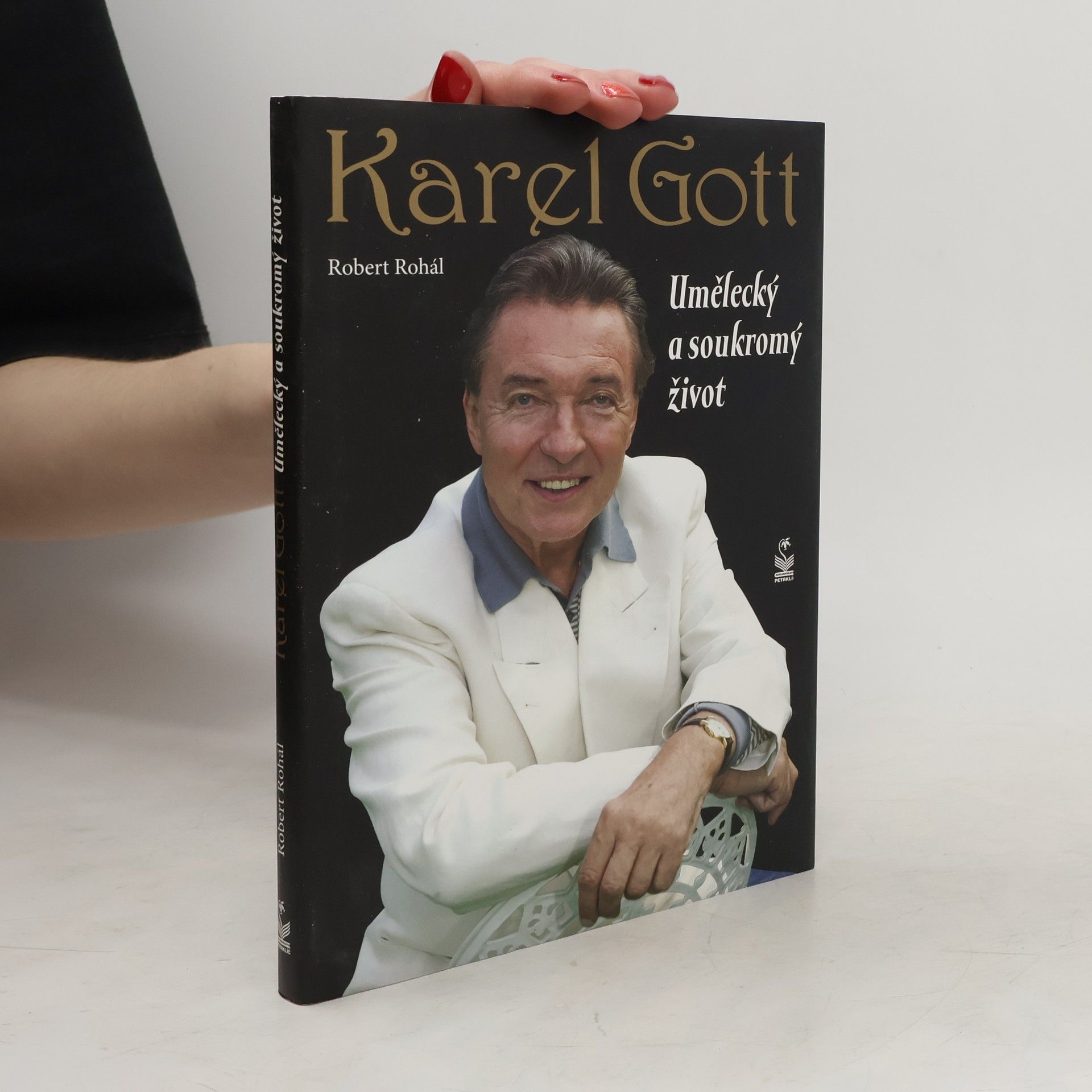 Robert Rohál Karel Gott: Umělecký a soukromý život