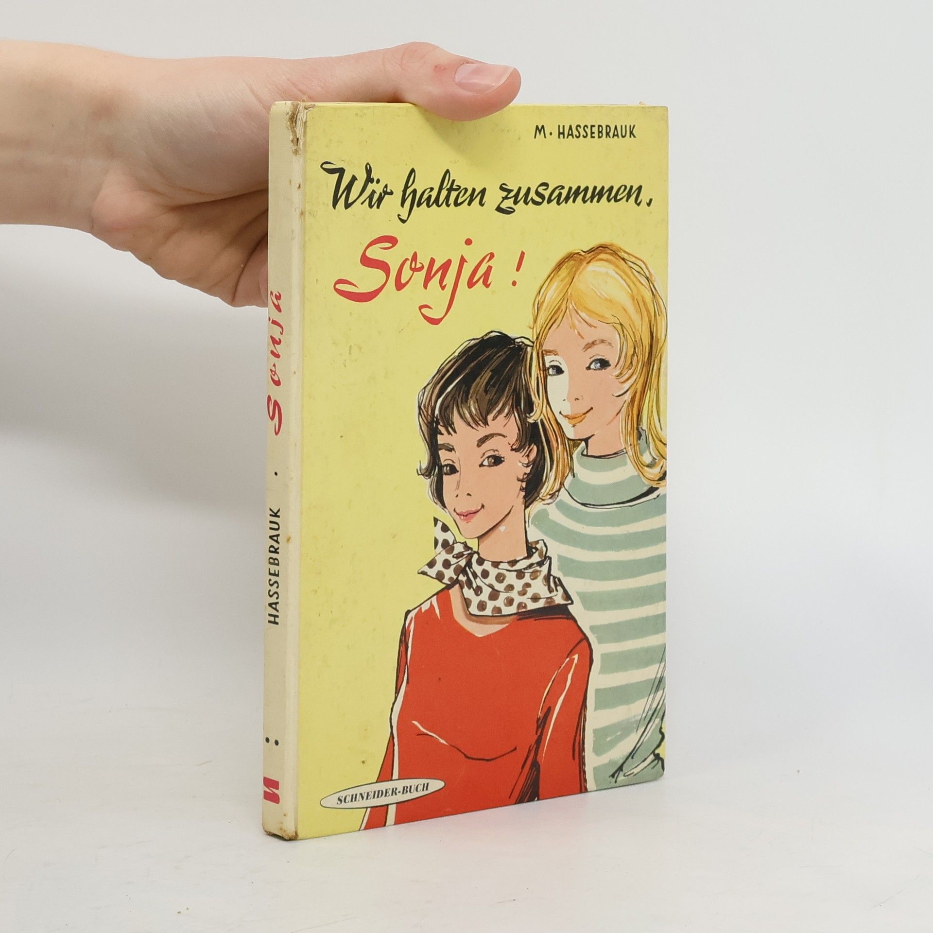 Wir halten zusammen, Sonja!