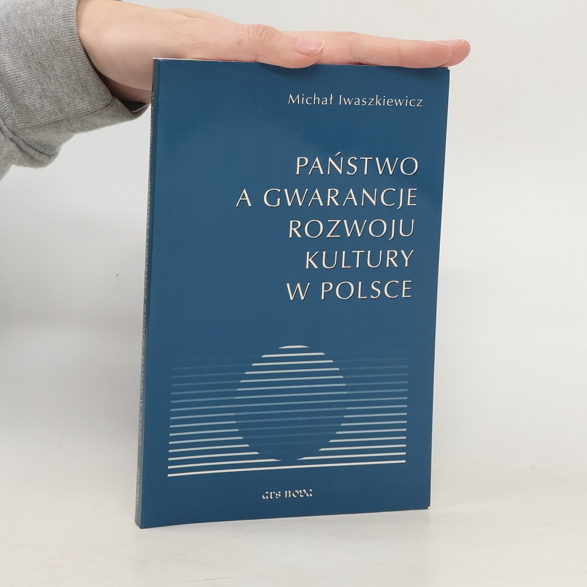 Michał Iwaszkiewicz Państwo a gwarancje rozwoju kultury w Polsce