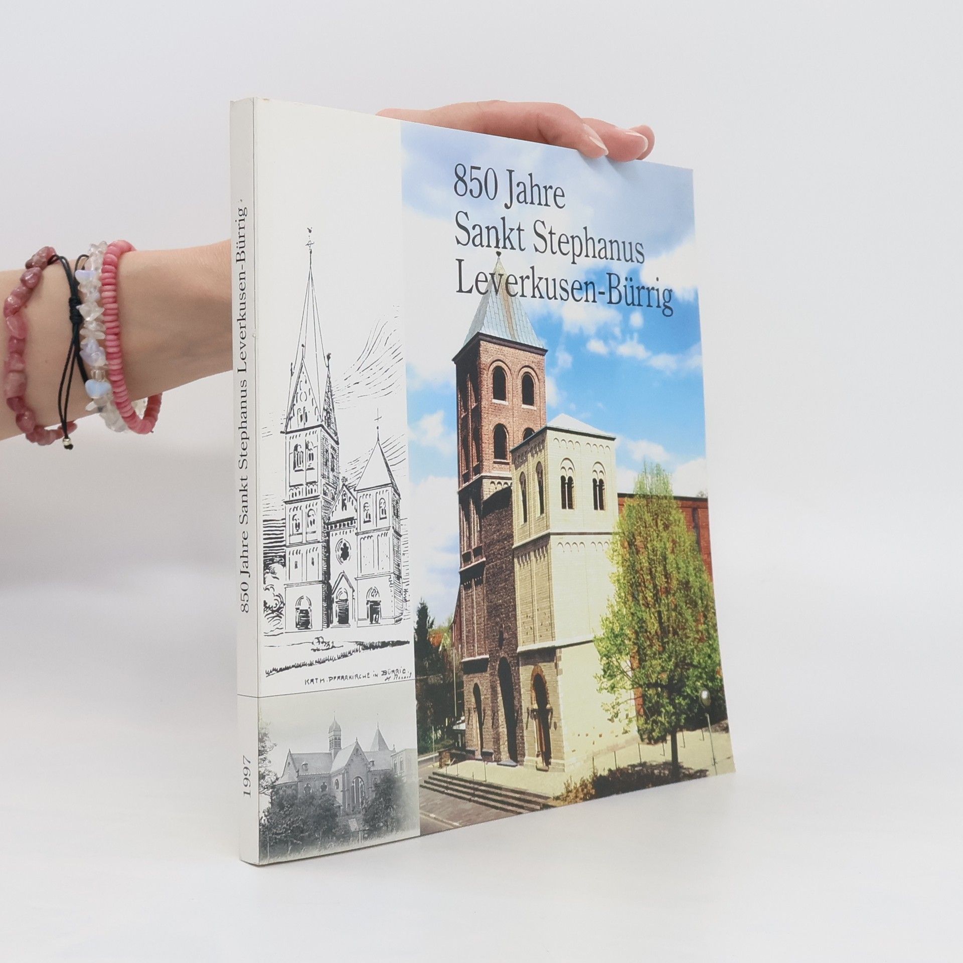 Autorenkollektiv 850 Jahre Sankt Stephanus Leverkusen-Bürrig