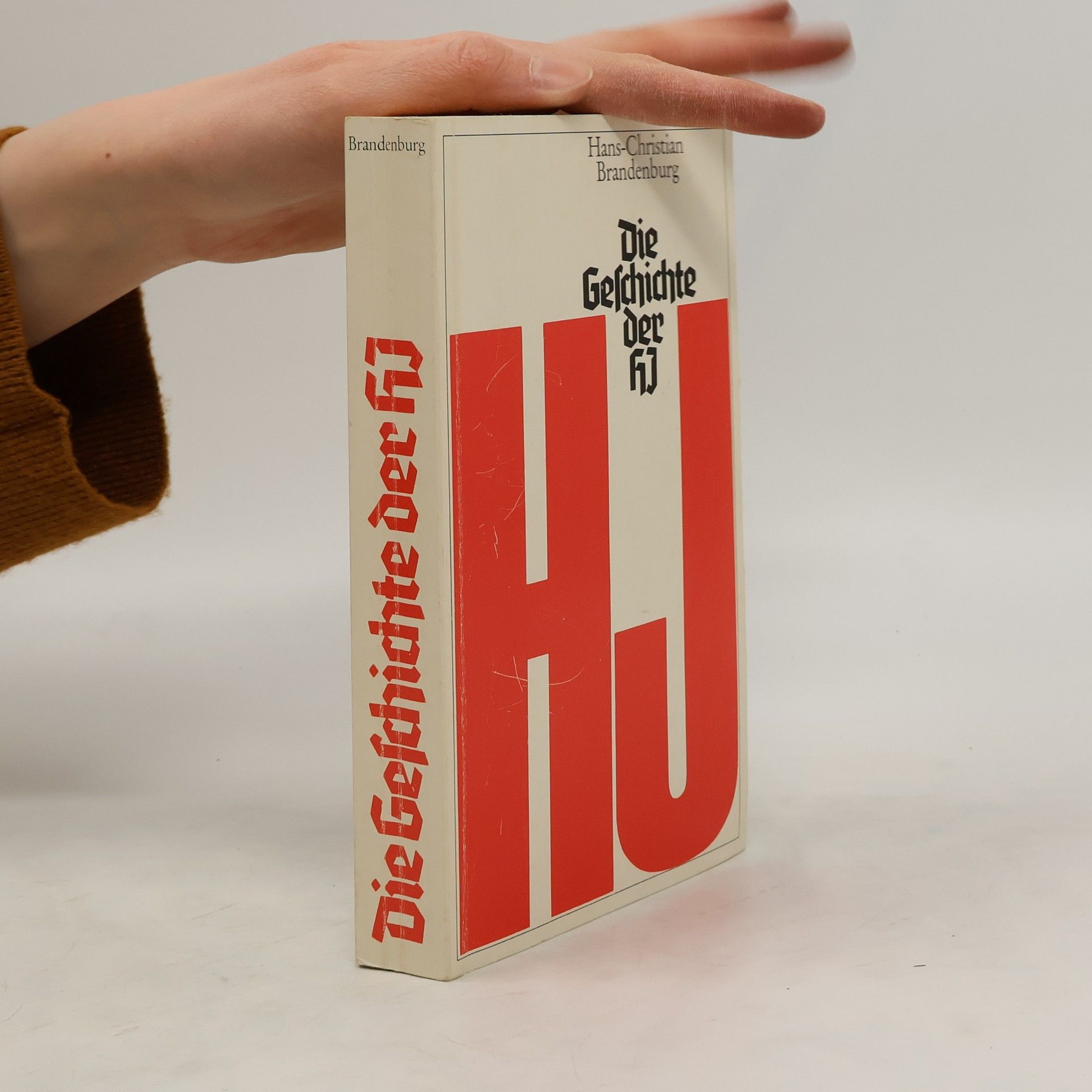 Hans Christian Brandenburg Die Geschichte der HJ