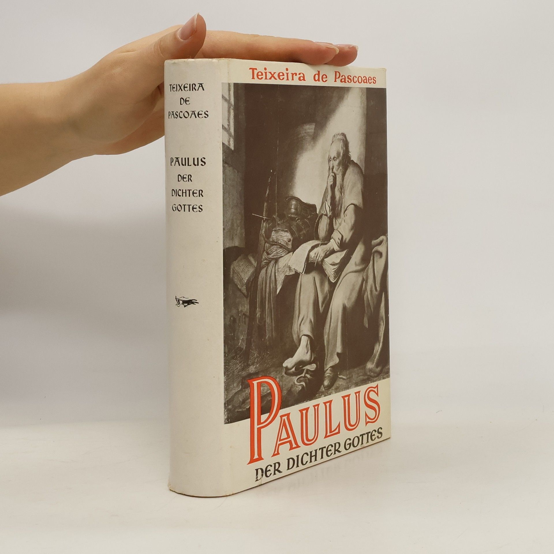 Teixeira de Pascoaes Paulus der Dichter Gottes