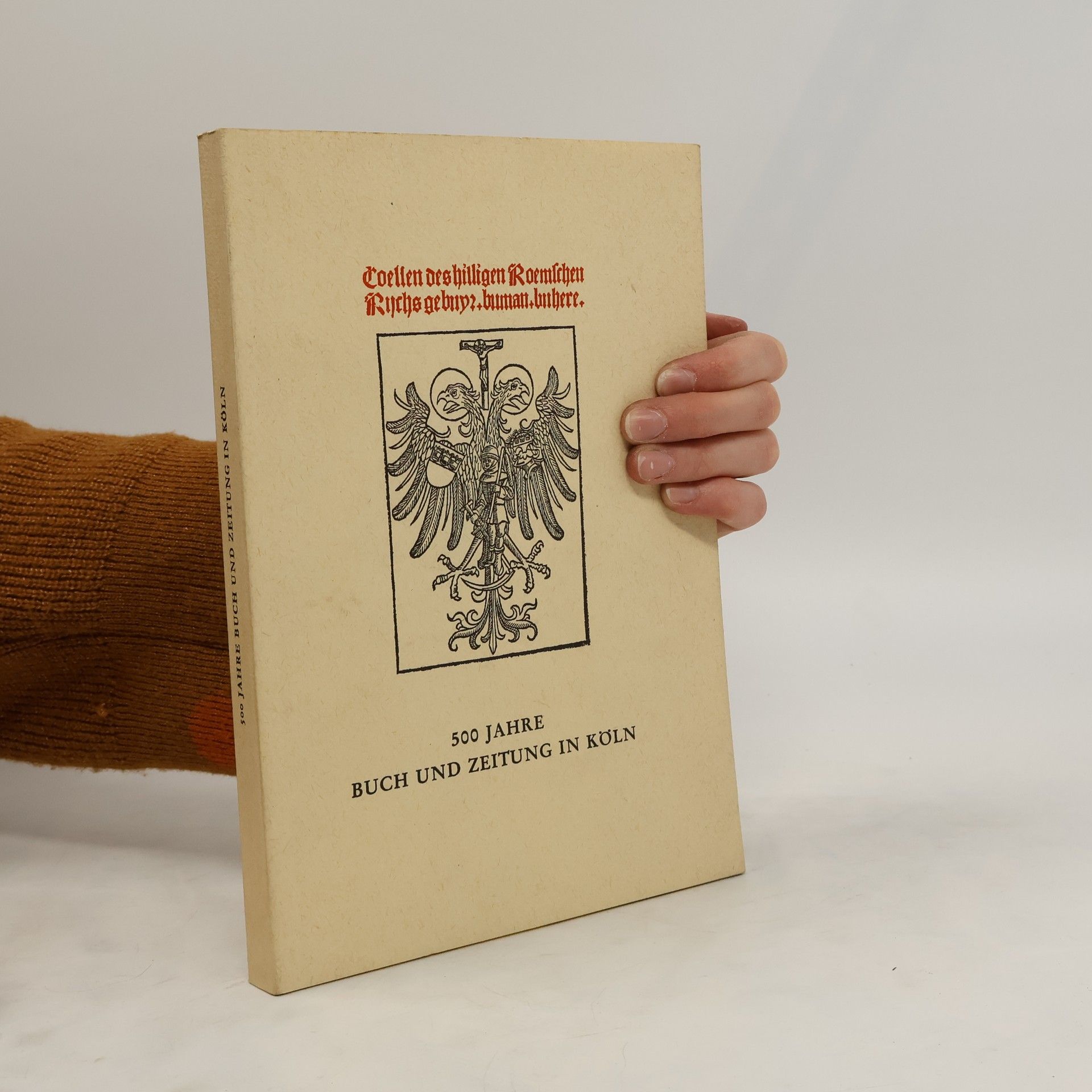 Hans Blum 500 Jahre Buch und Zeitung in Köln