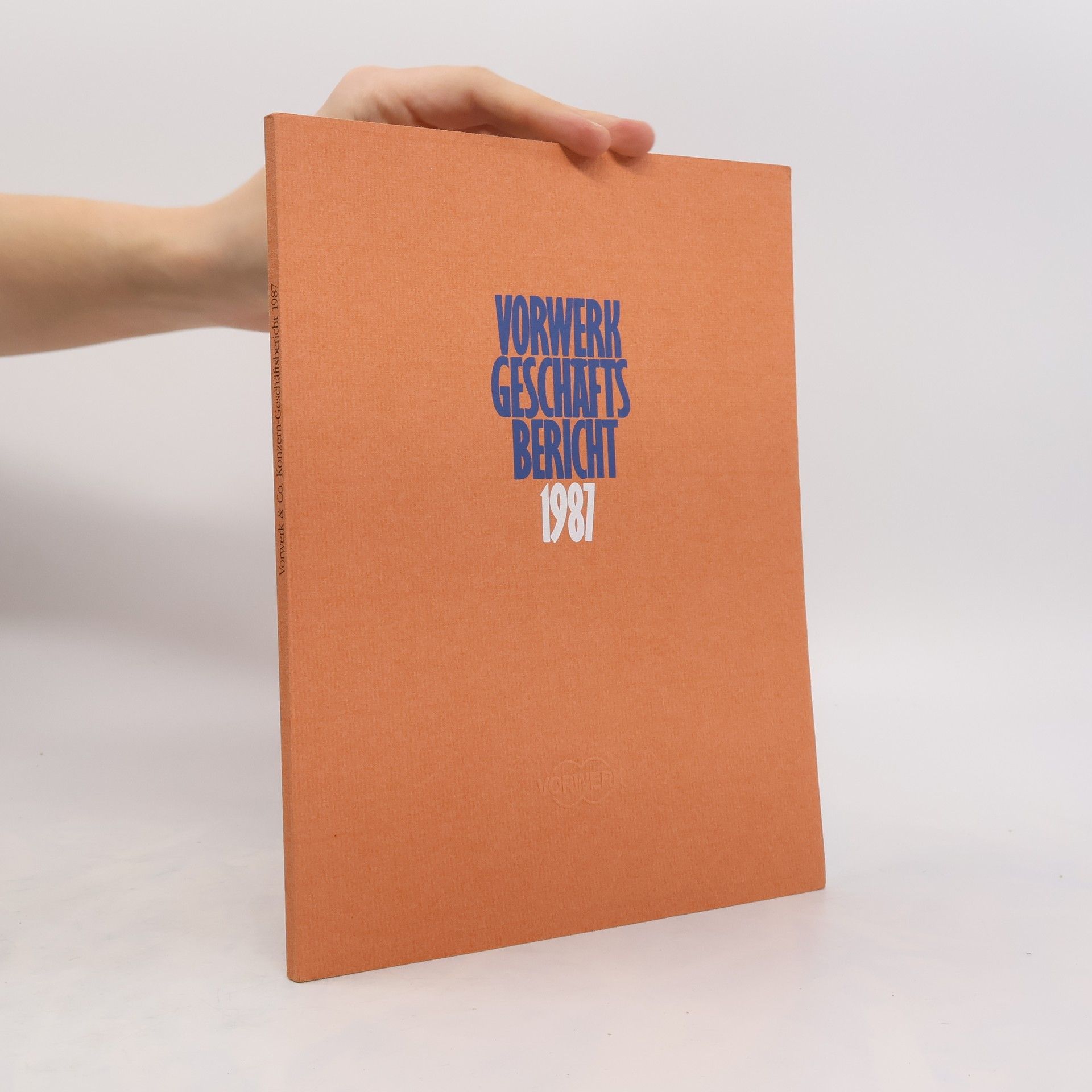 Auteurscollectief Vorwerk Geschäfts Bericht 1987