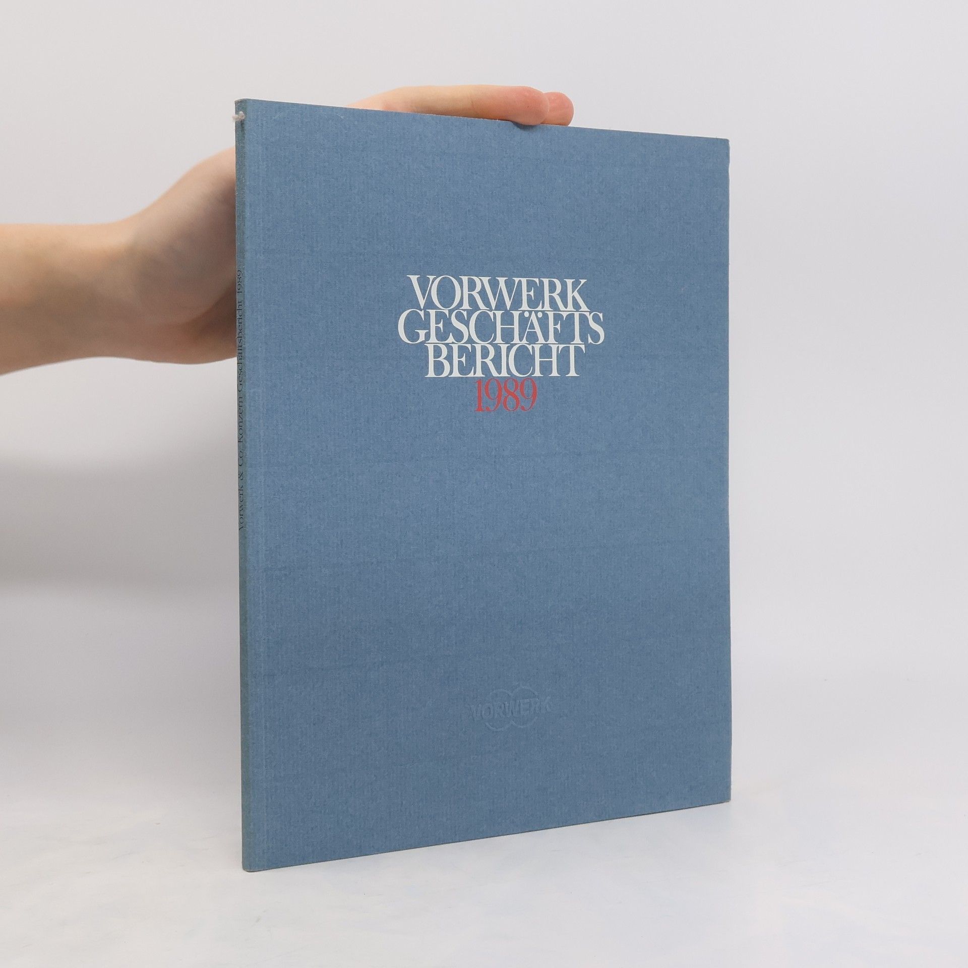 Auteurscollectief Vorwerk Geschäfts Bericht 1989