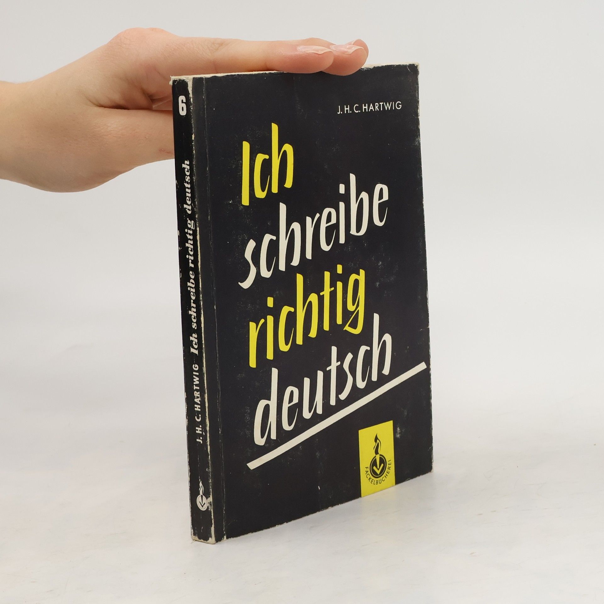 Johannes H. C. Hartwig Ich schreibe richtig deutsch
