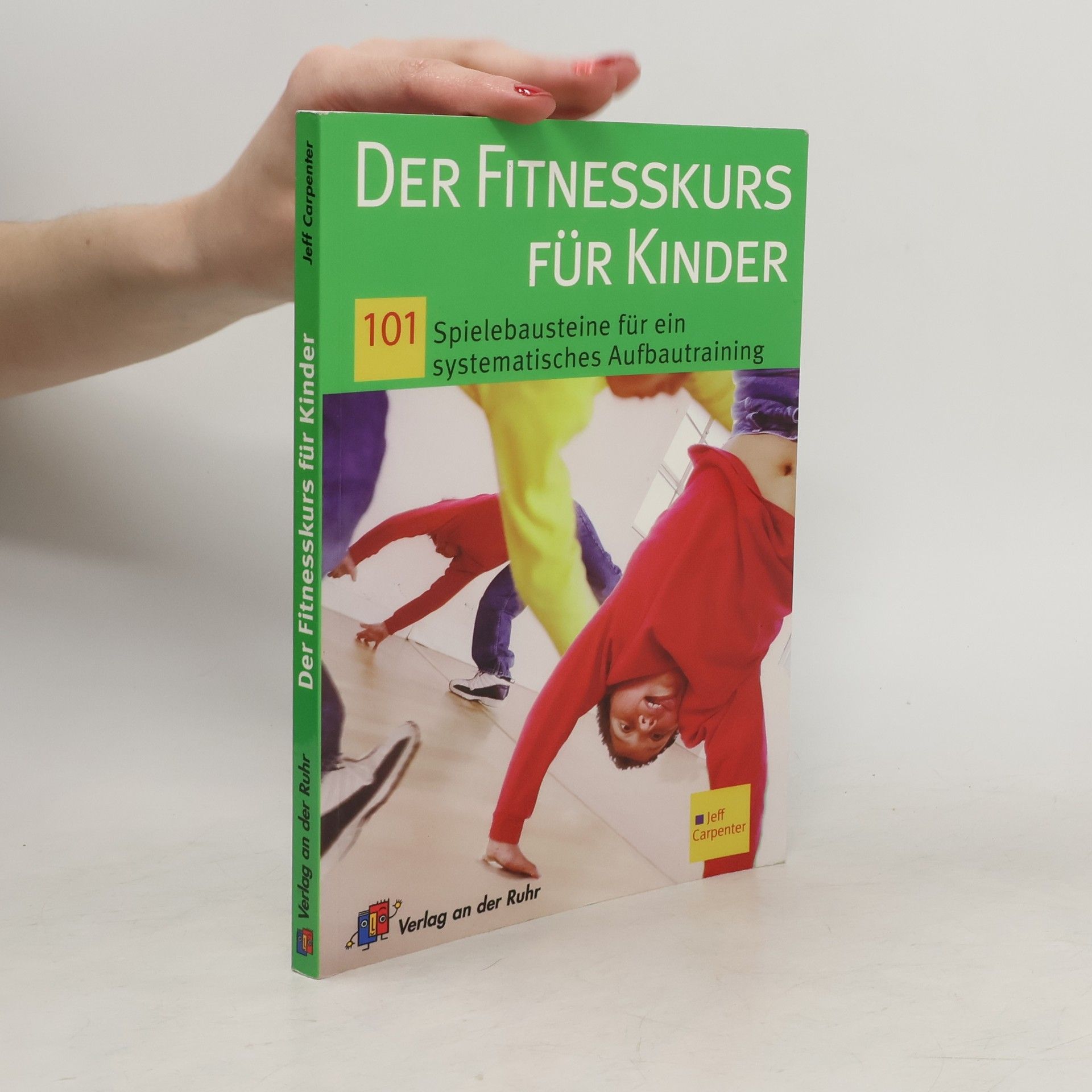 Jeff Carpenter Der Fitnesskurs für Kinder