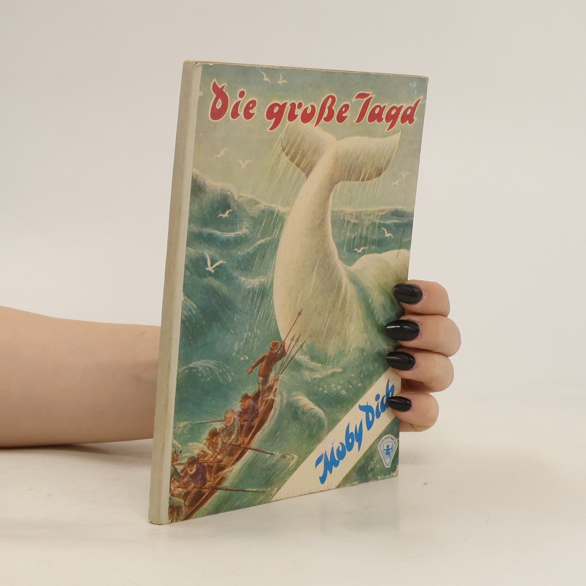 Herman Melville Moby Dick. Die grosse Jagd