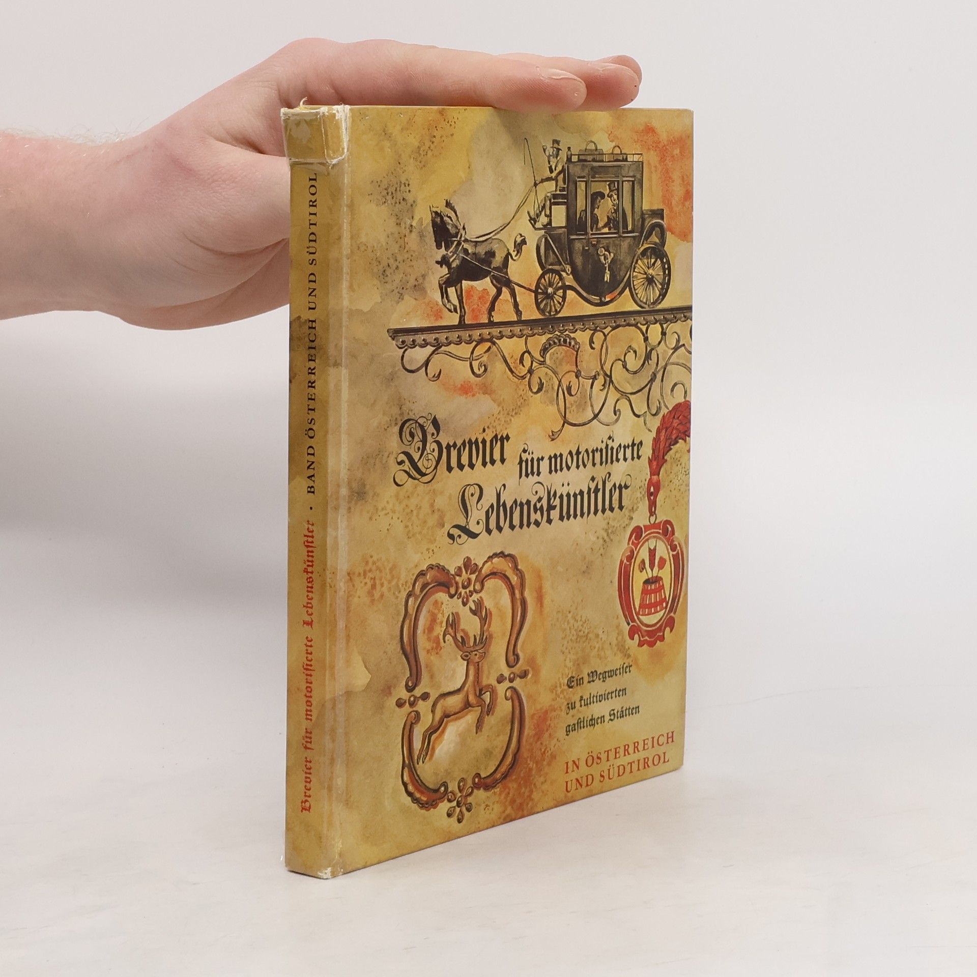 Autorenkollektiv Brevier Für Motorisierte Lebenskünstler. Band Österreich und Südtirrol
