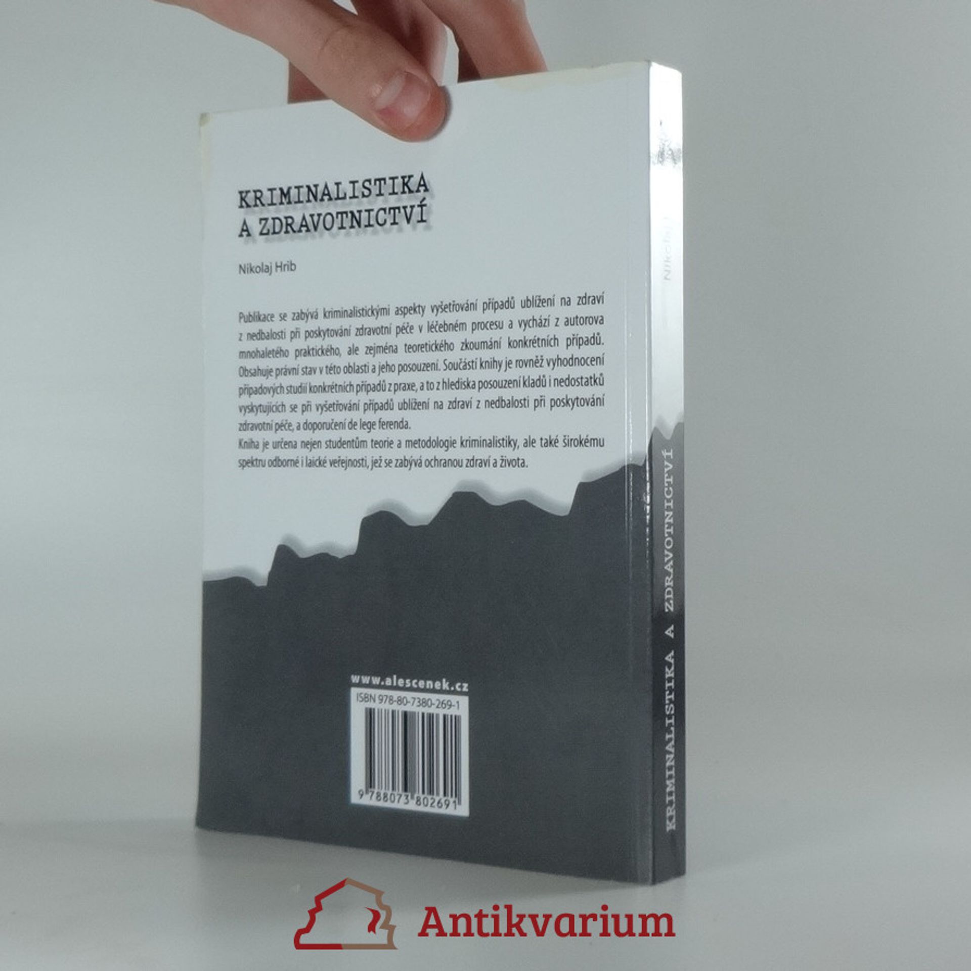 Nikolaj Hrib Kriminalistika a zdravotnictví