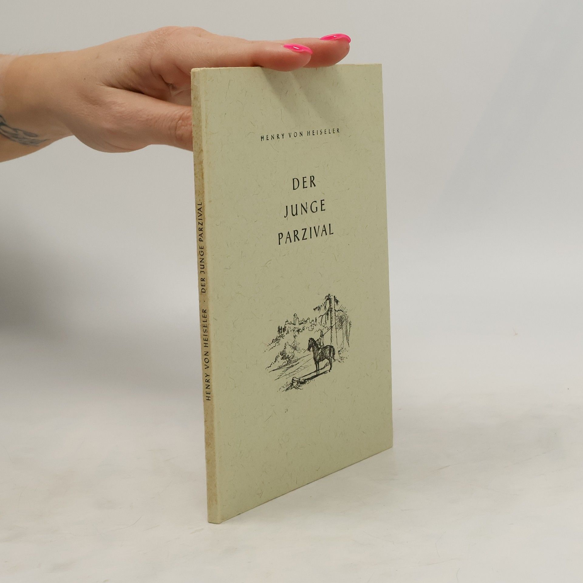 Henry Lothar von Heinmann Der junge Parzival