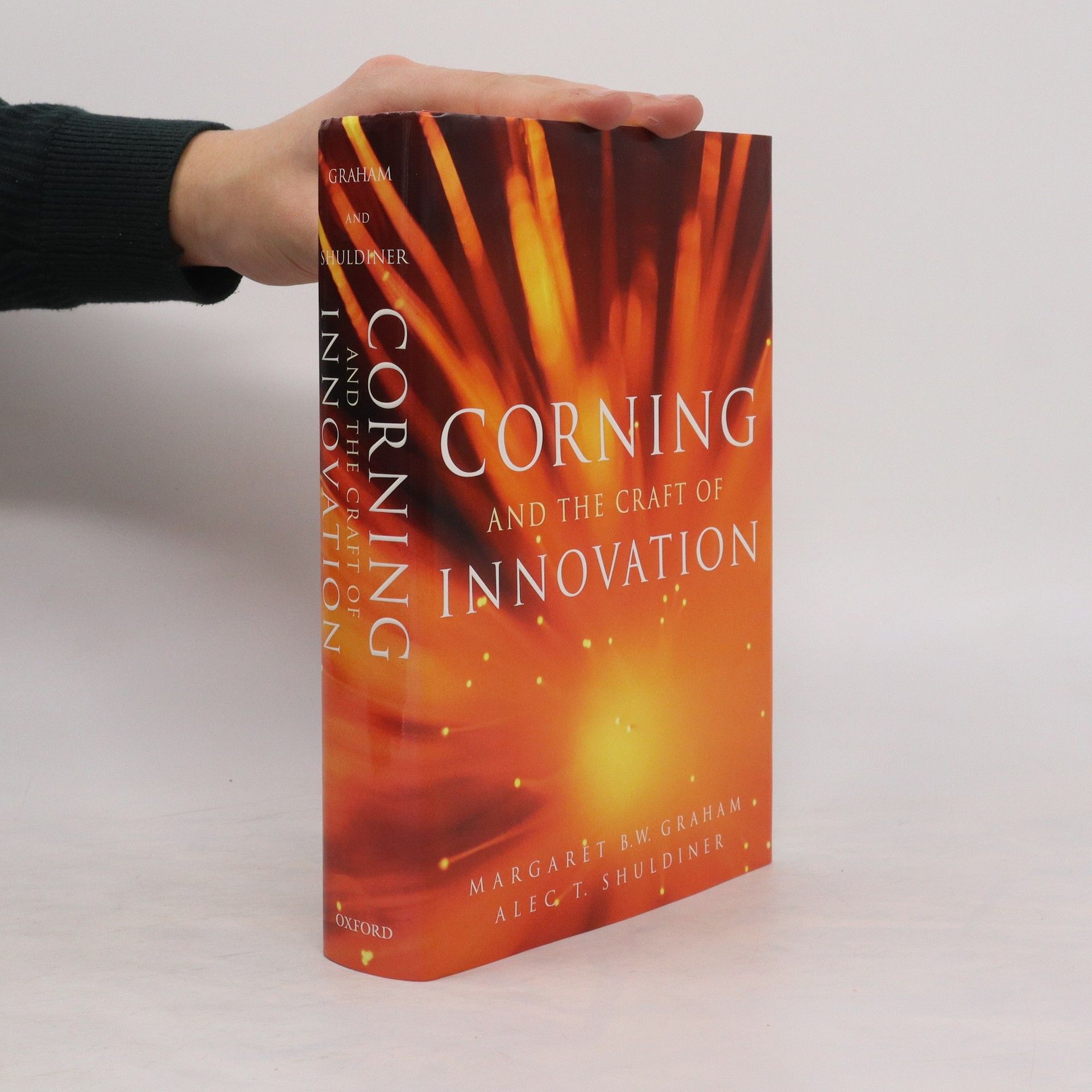 Margaret B. W. Graham  Corning and the Craft of Innovation