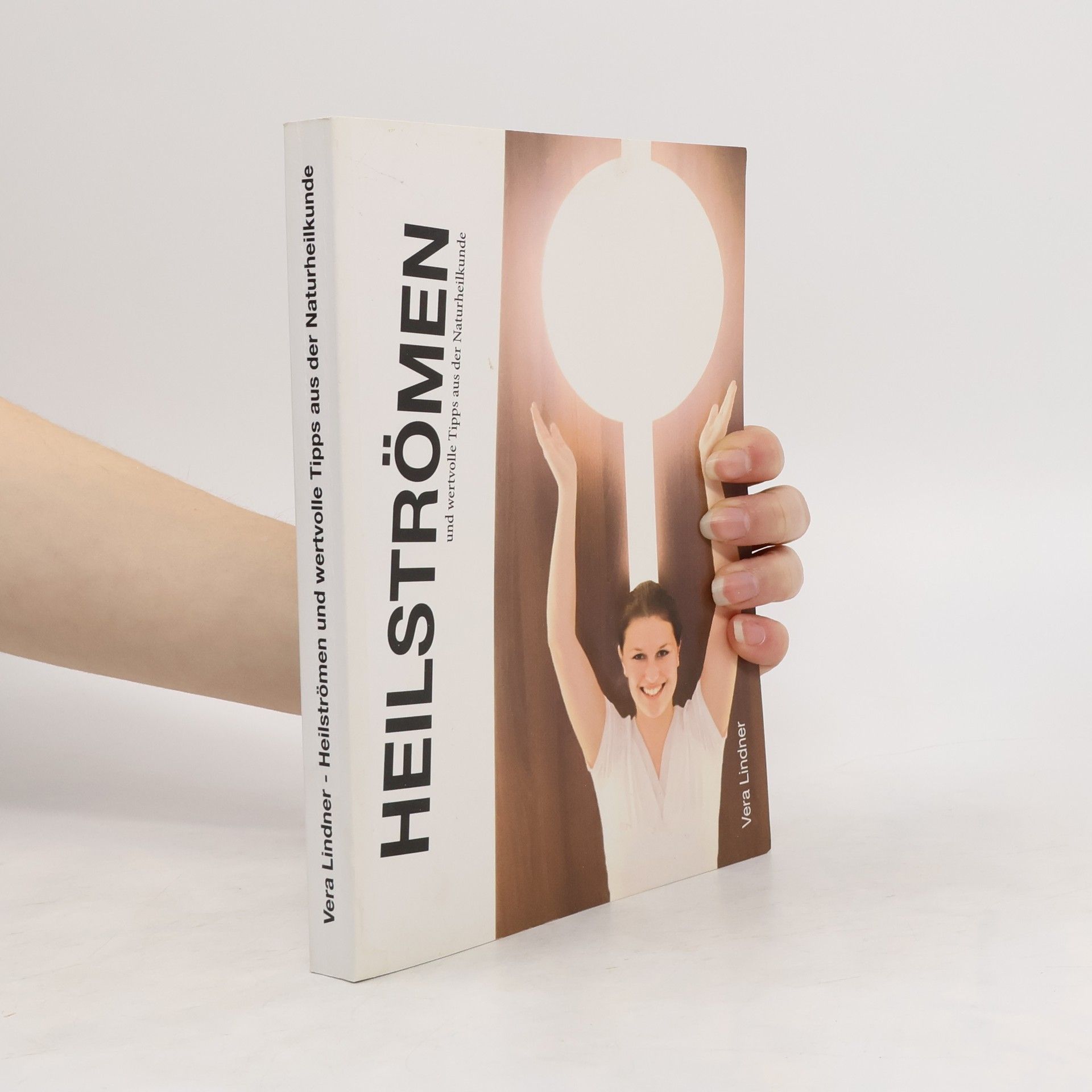 Vera Lindner Heilströmen und wertvolle Tipps aus der Naturheilkunde