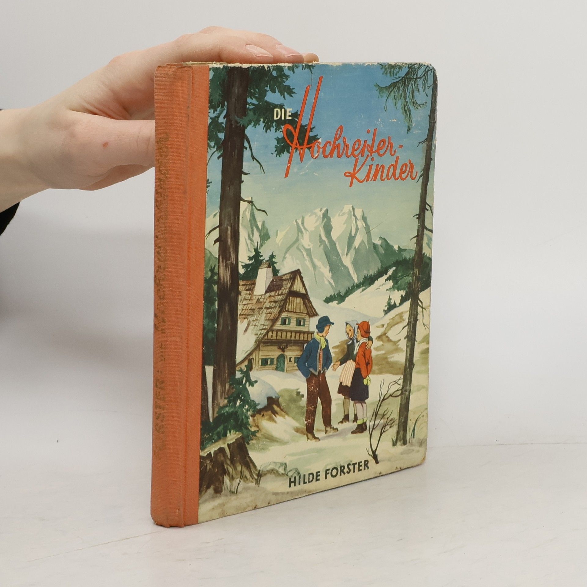 Hilde Forster Die Hochreiterkinder