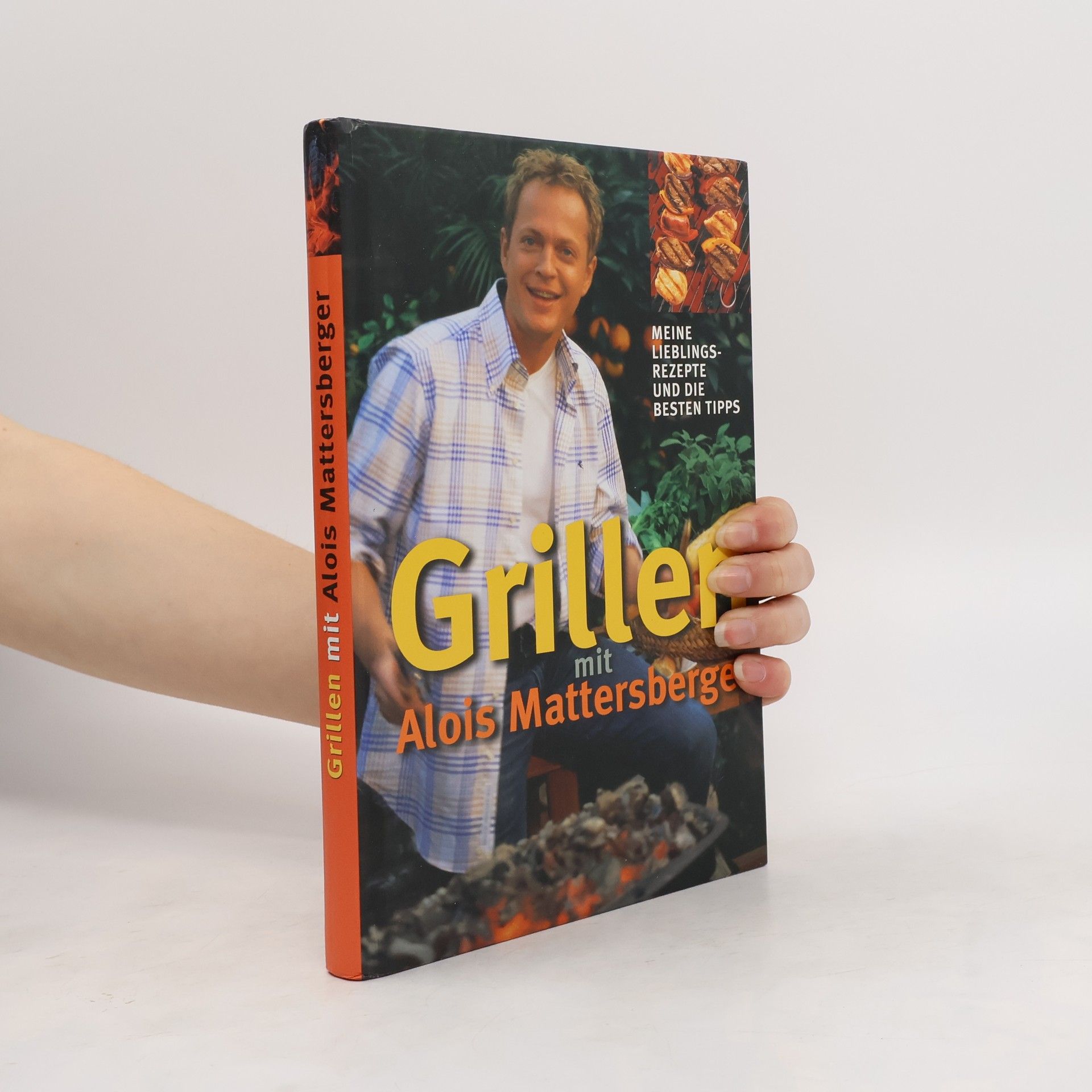Alois Mattersberger Grillen mit Alois Mattersberger