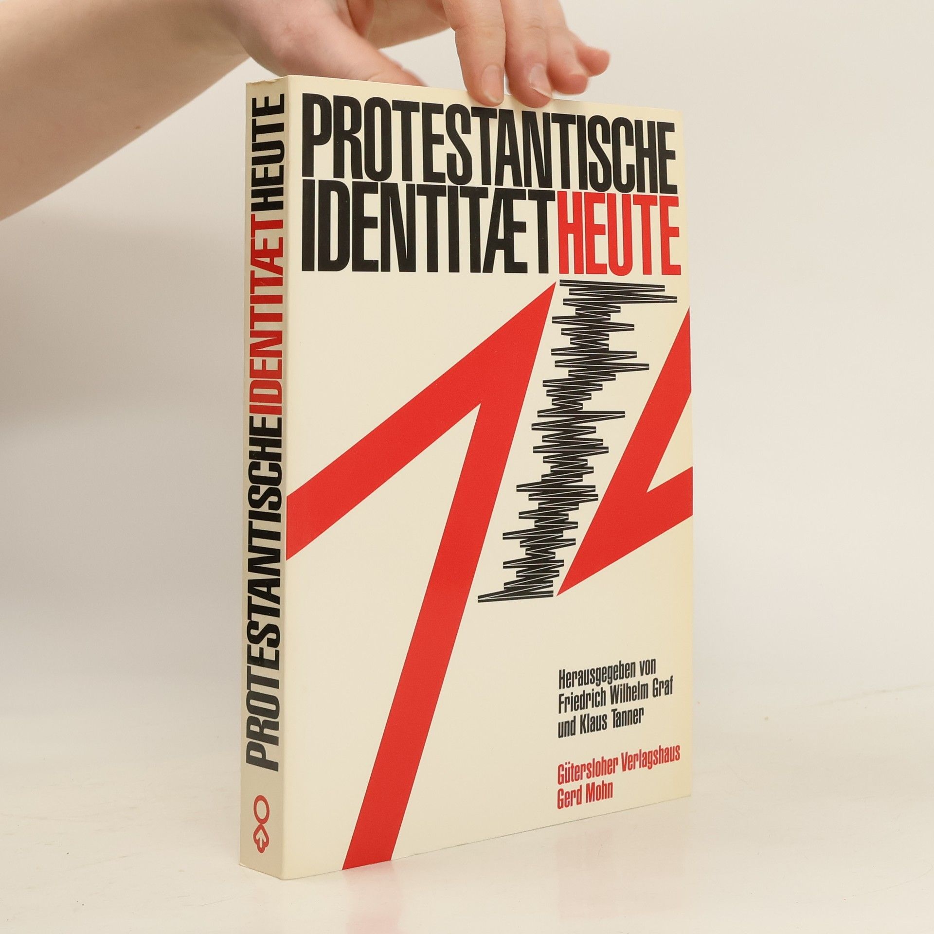 Friedrich Wilhelm Graf Protestantische Identität heute