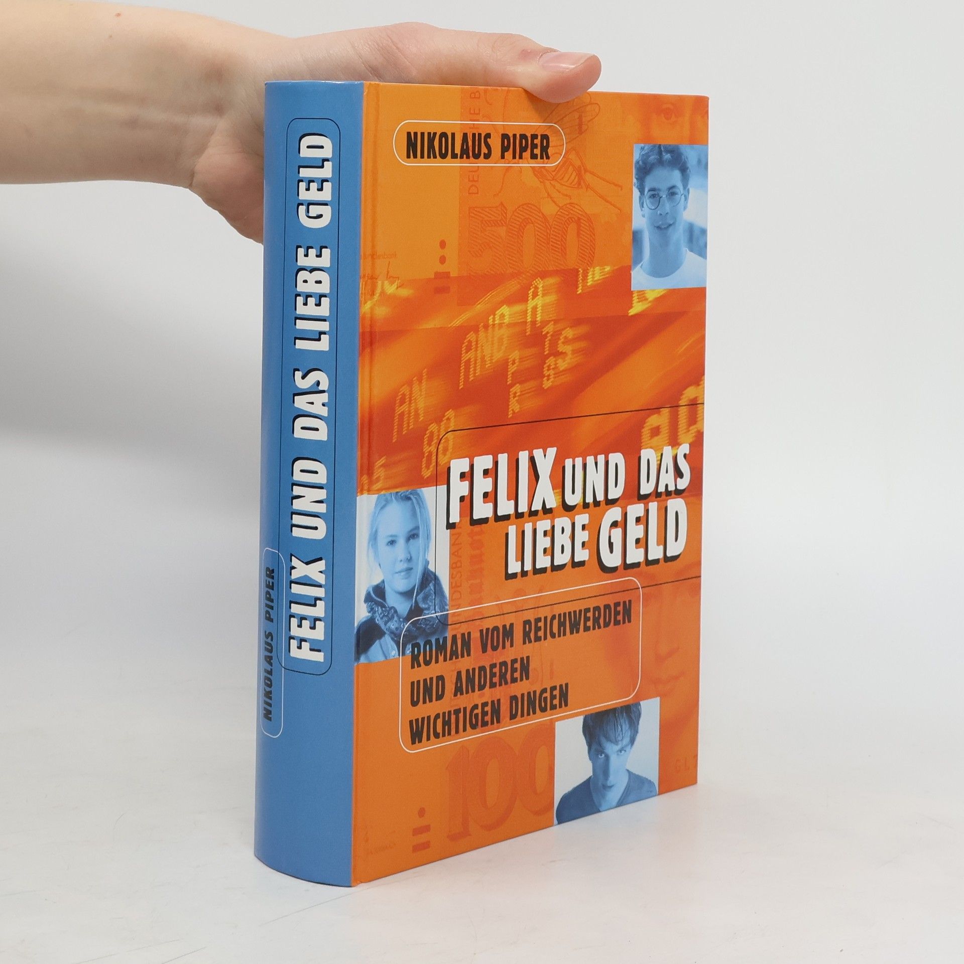 Nikolaus Piper Felix und das Liebe Geld