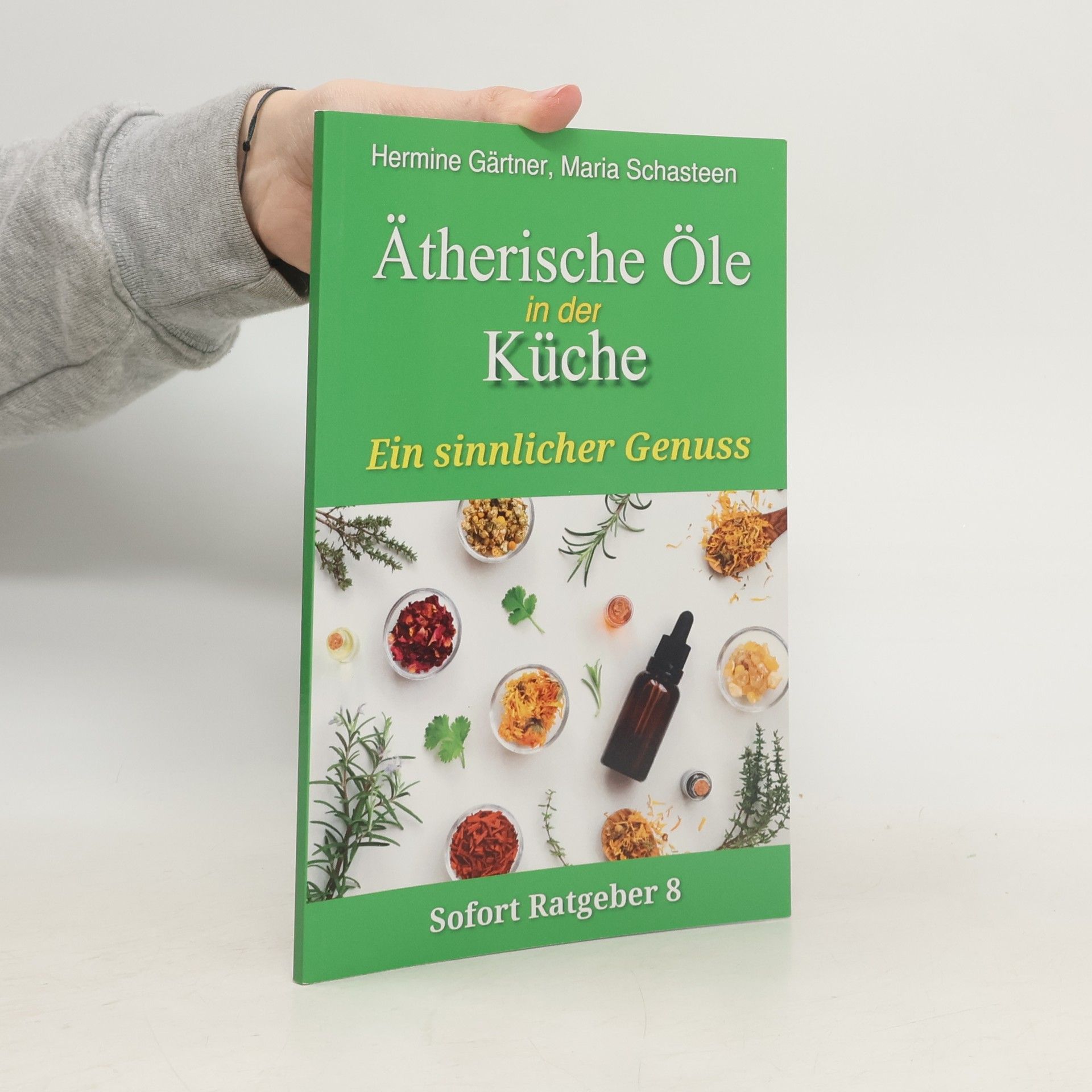 Autorenkollektiv Ätherische Öle in der Küche
