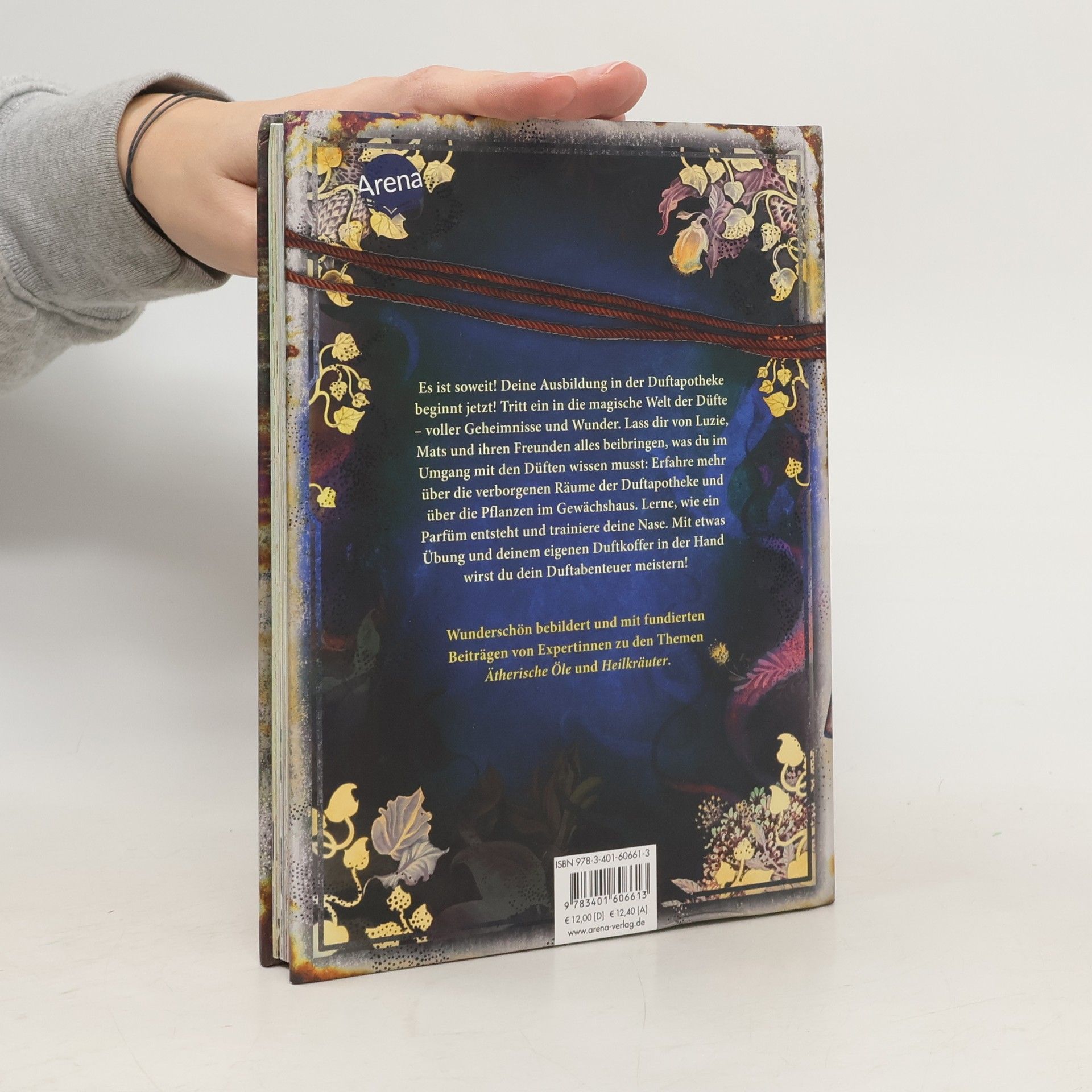 Anna Ruhe Die Duftapotheke. Das geheime Buch der Düfte