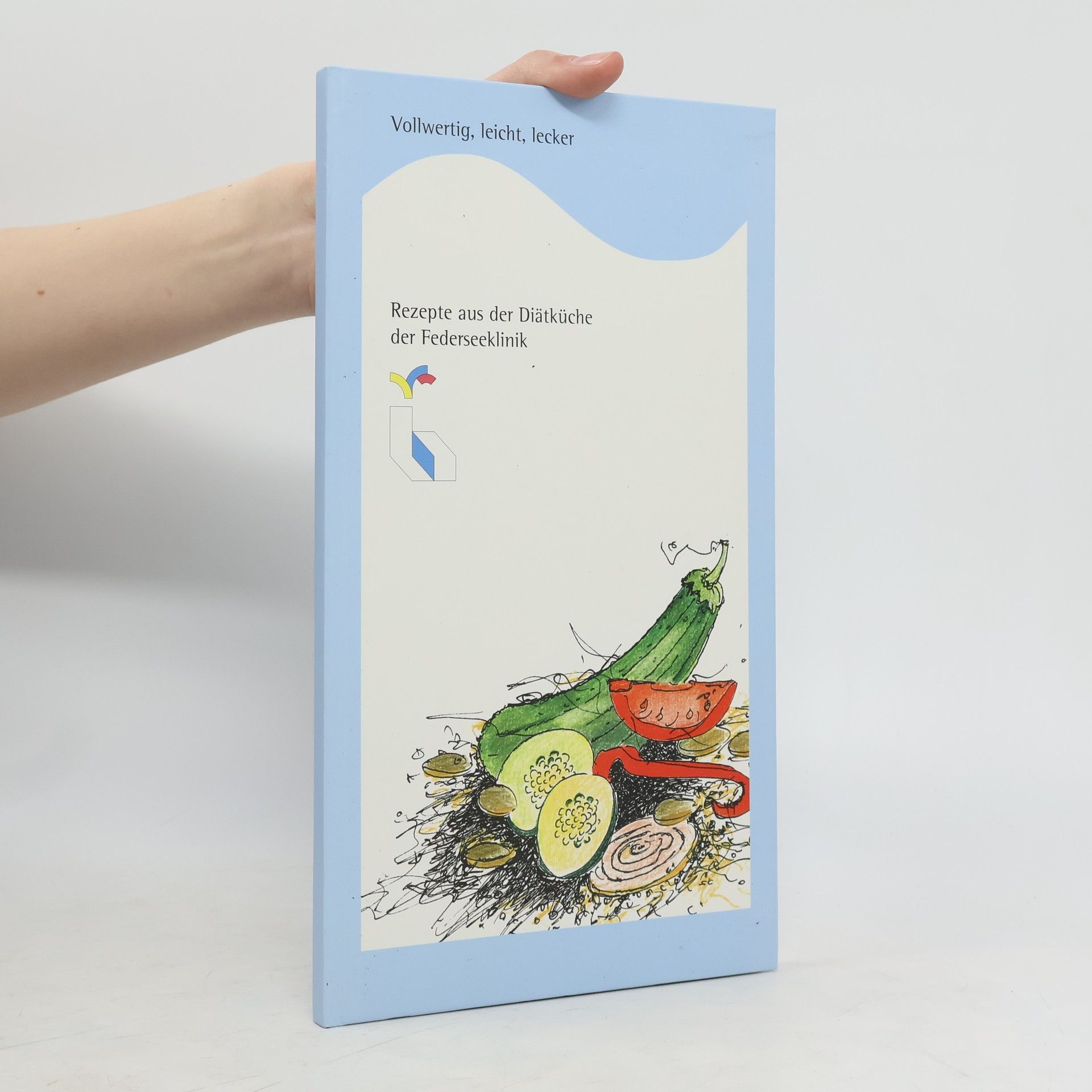 Rezepte aus der Diätküche der Federseeklinik