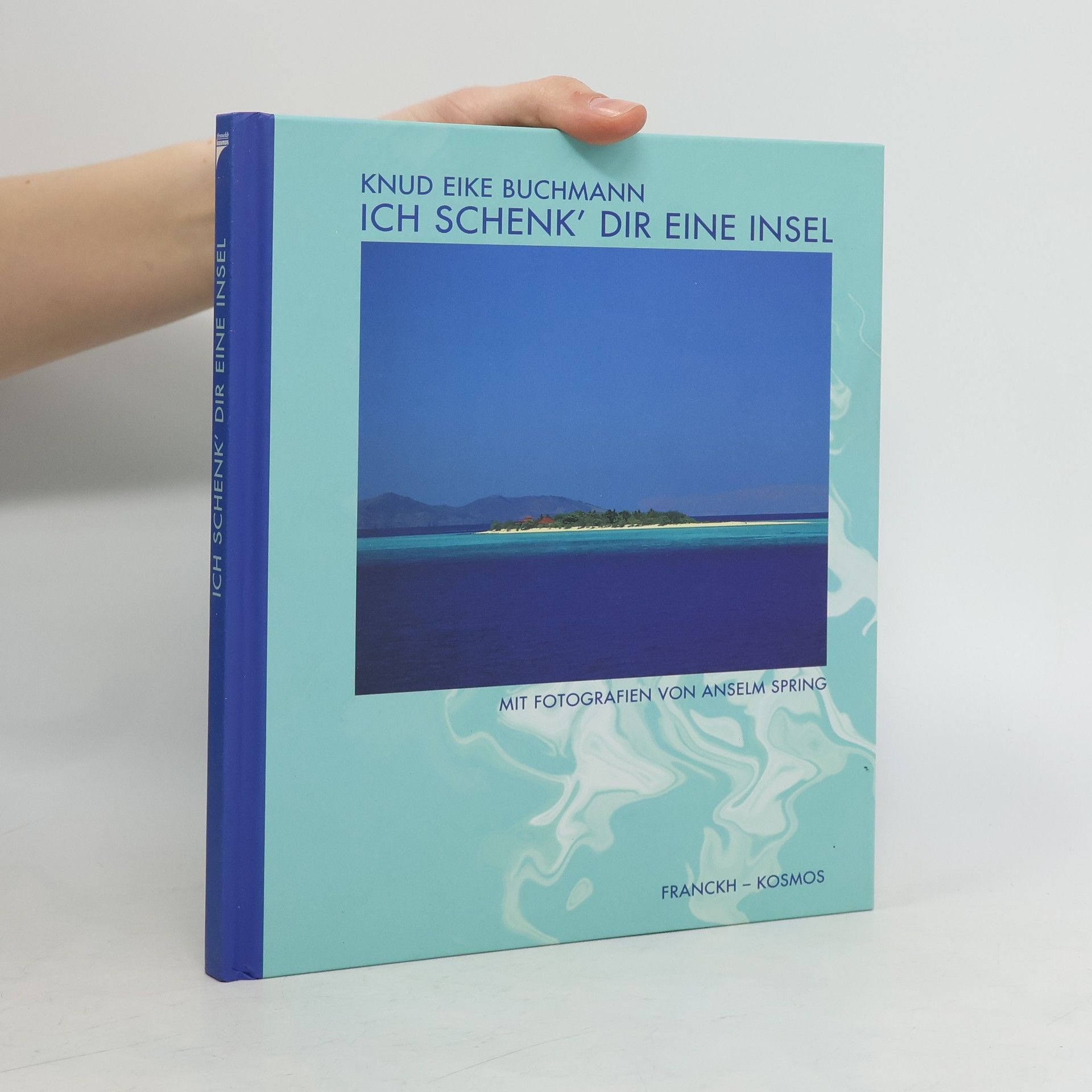 Knud Eike Buchmann Ich schenk' dir eine Insel