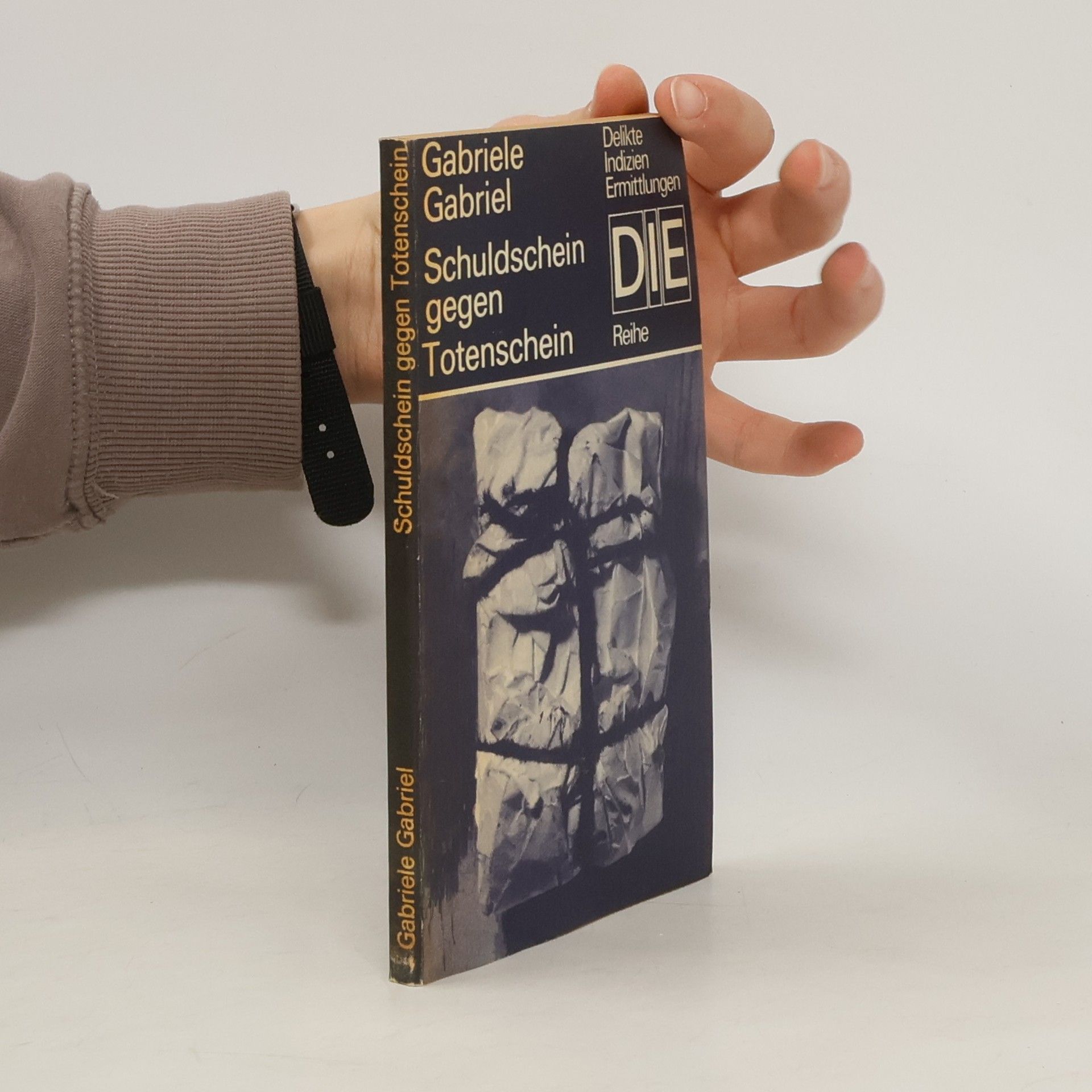 Gabriele Gabriel Schuldschein gegen Totenschein