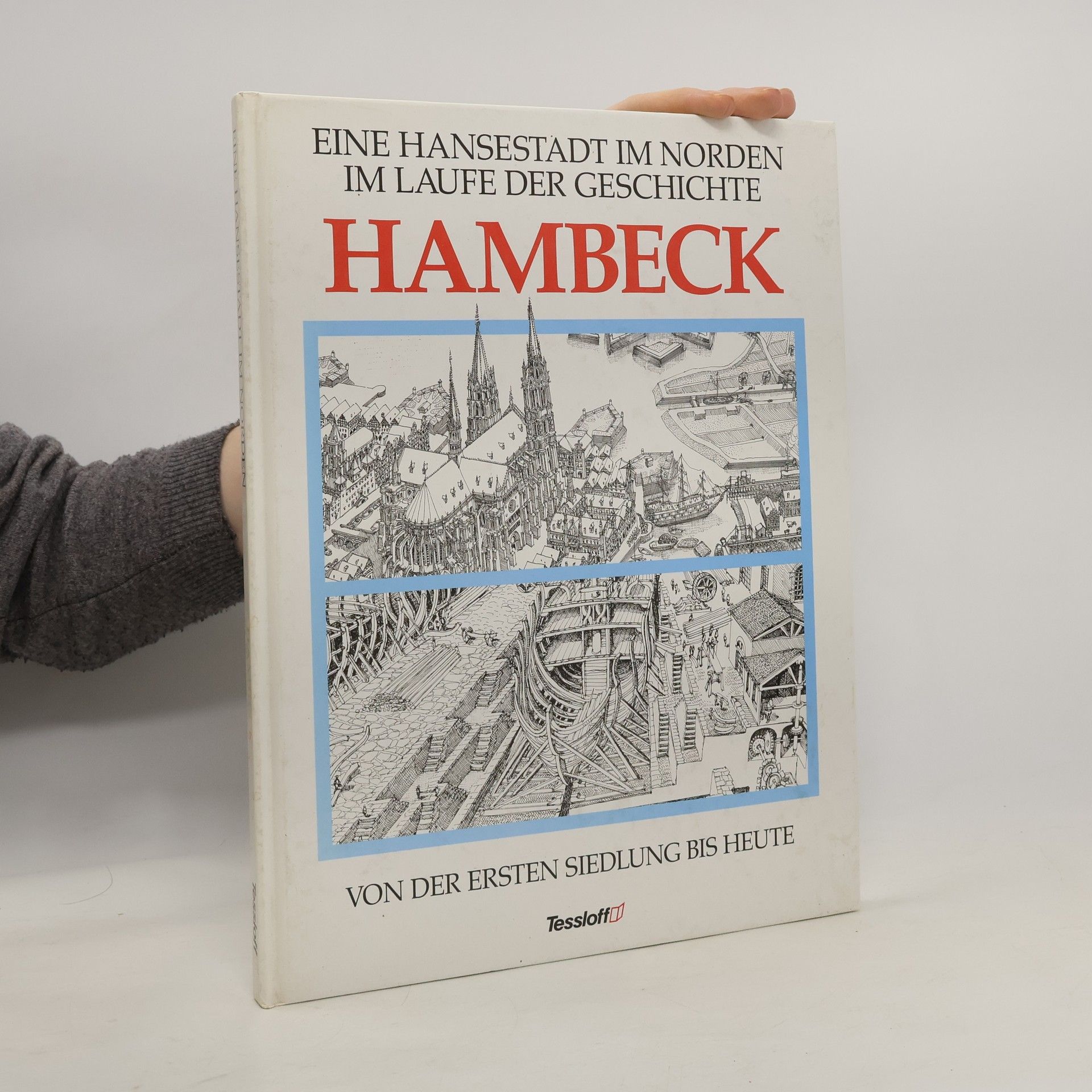 Xavier Hernandez Hambeck. Eine Hansestadt im Laufe der Geschichte
