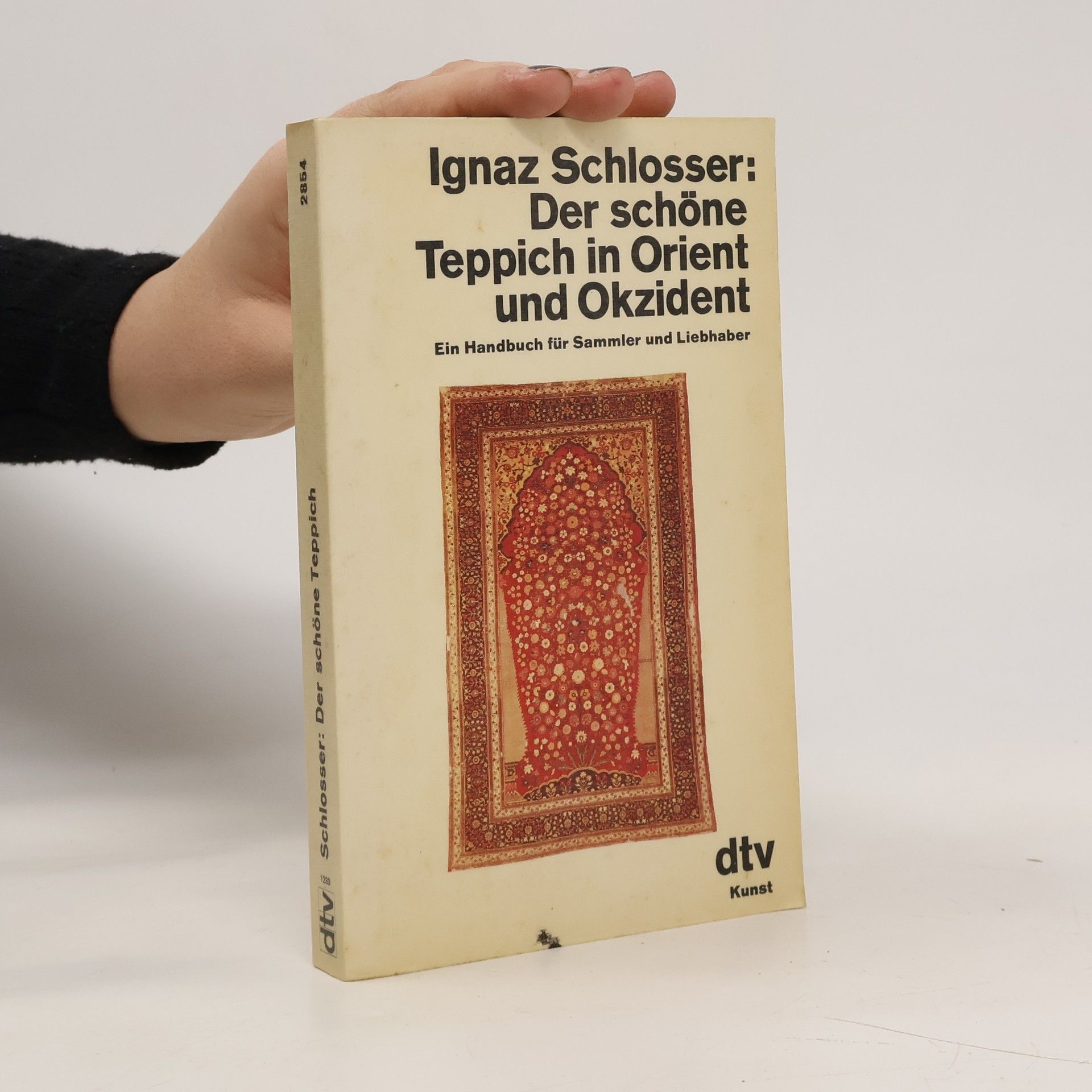 Ignaz Schlosser Der schöne Teppich in Orient und Okzident