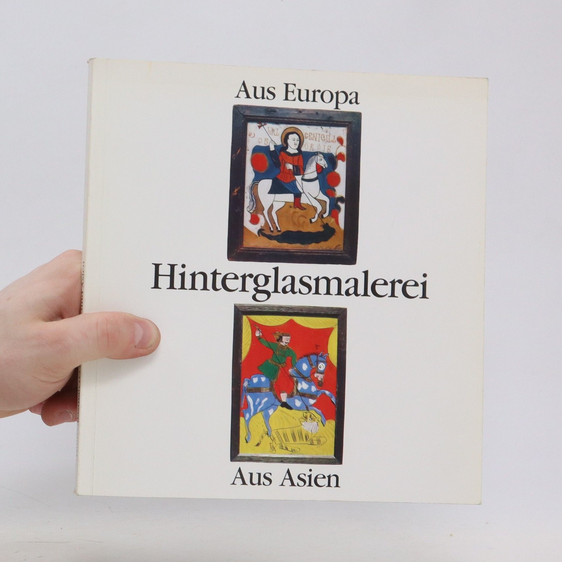 Autorenkollektiv Hinterglasmalerei aus Europa und Asien