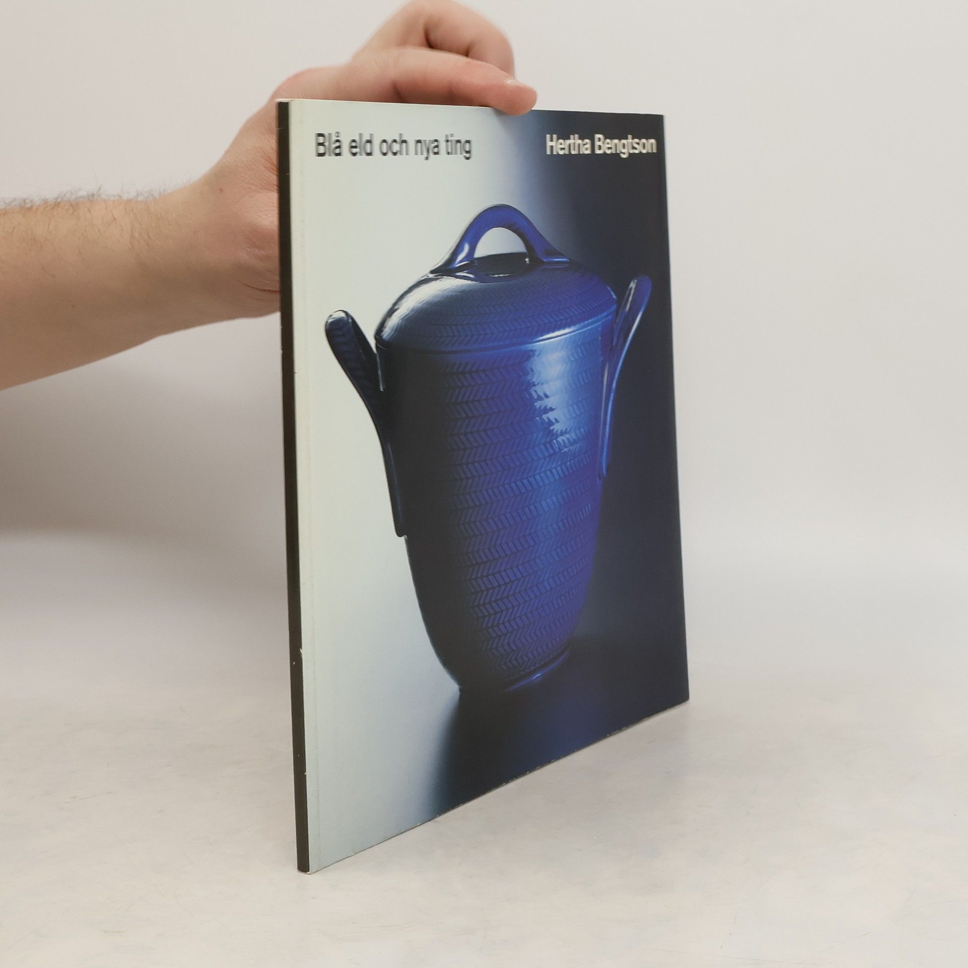 Hertha Bengston Bla eld och nya ting