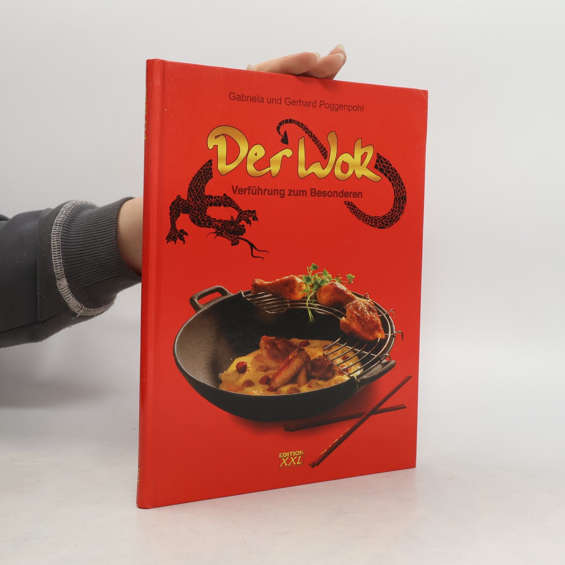 Gabriela Poggenpohl Der Wok - Verführung zum Besonderen