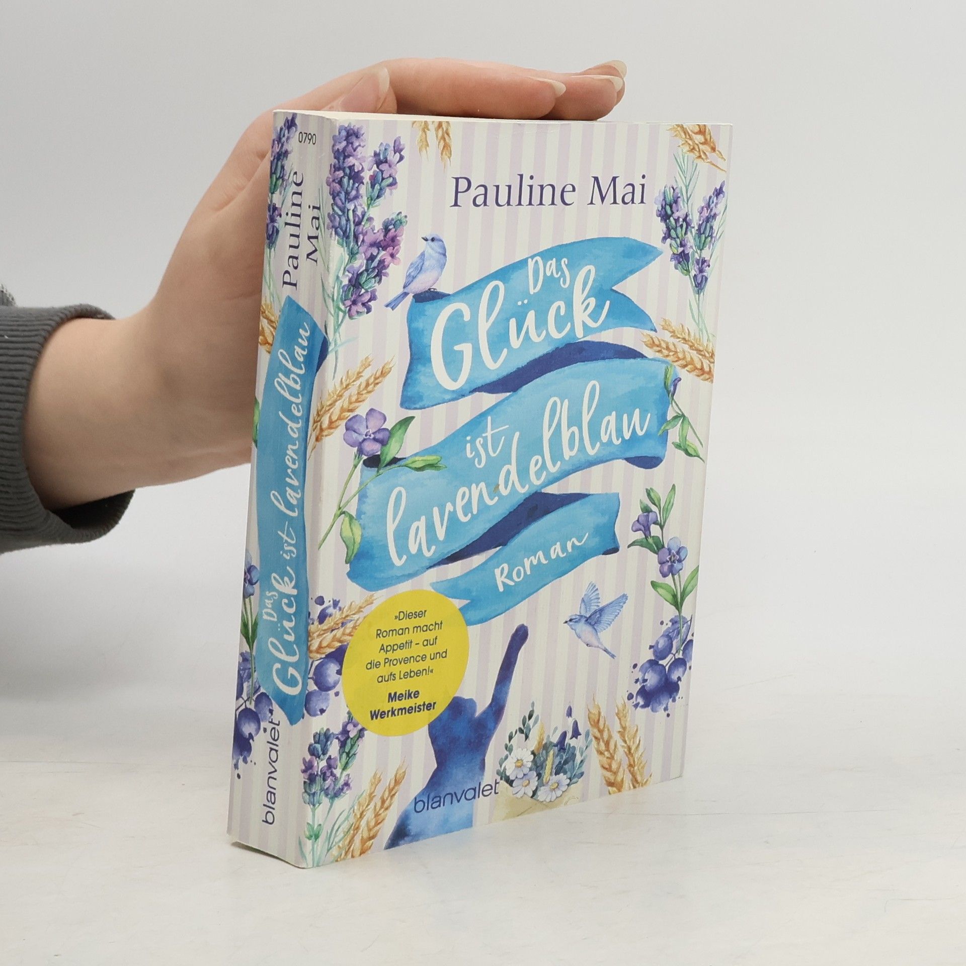 Pauline Mai Das Glück ist lavendelblau