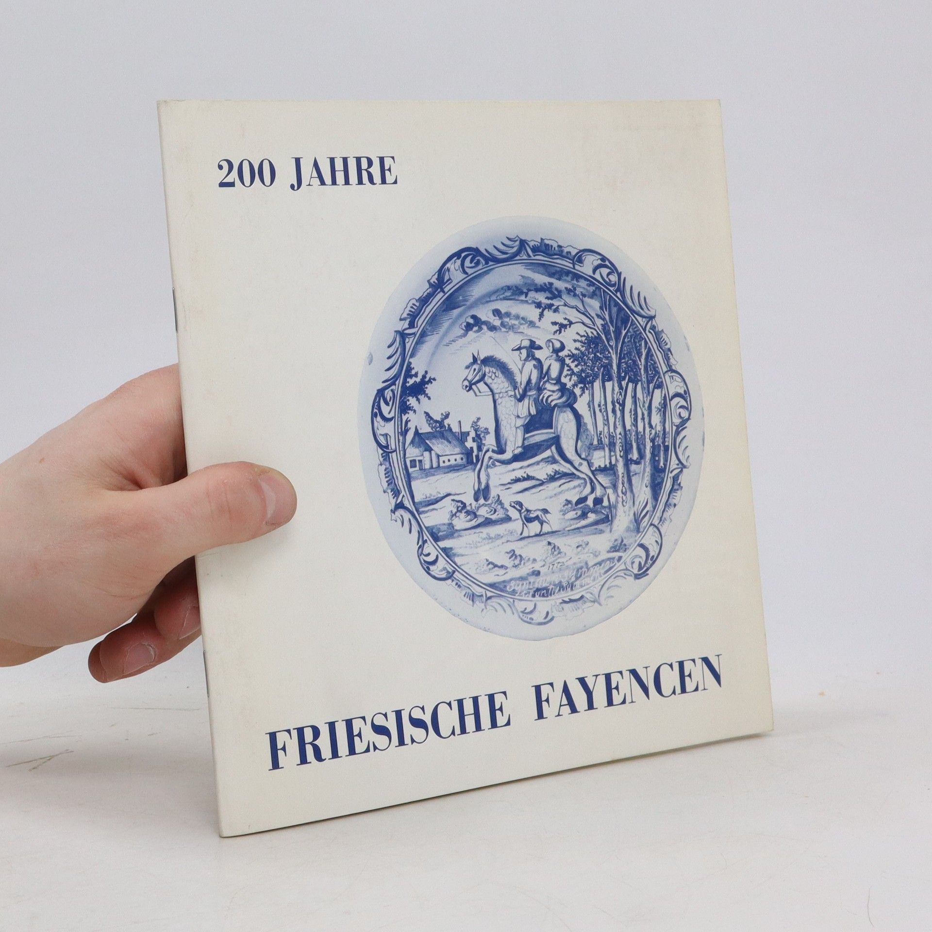 kolektiv 200 Jahre Friesische Fayencen