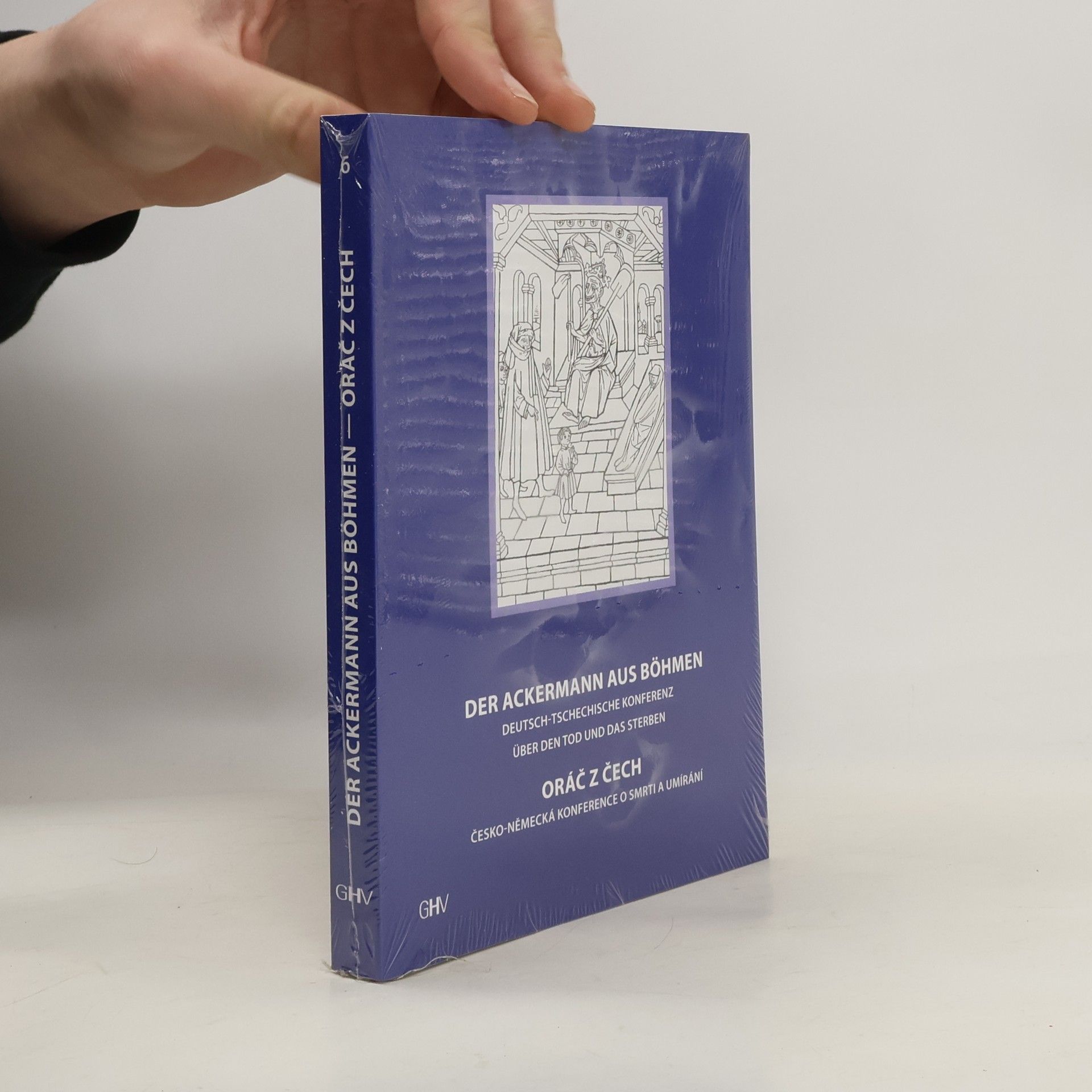 Michael F. R. Popović Der Ackermann aus Böhmen: Materialien einer deutsch-tschechischen Konferenz über den Tod und das Sterben; Oráč z Čech: Materiály Česko-německé konference o smrti a umírání