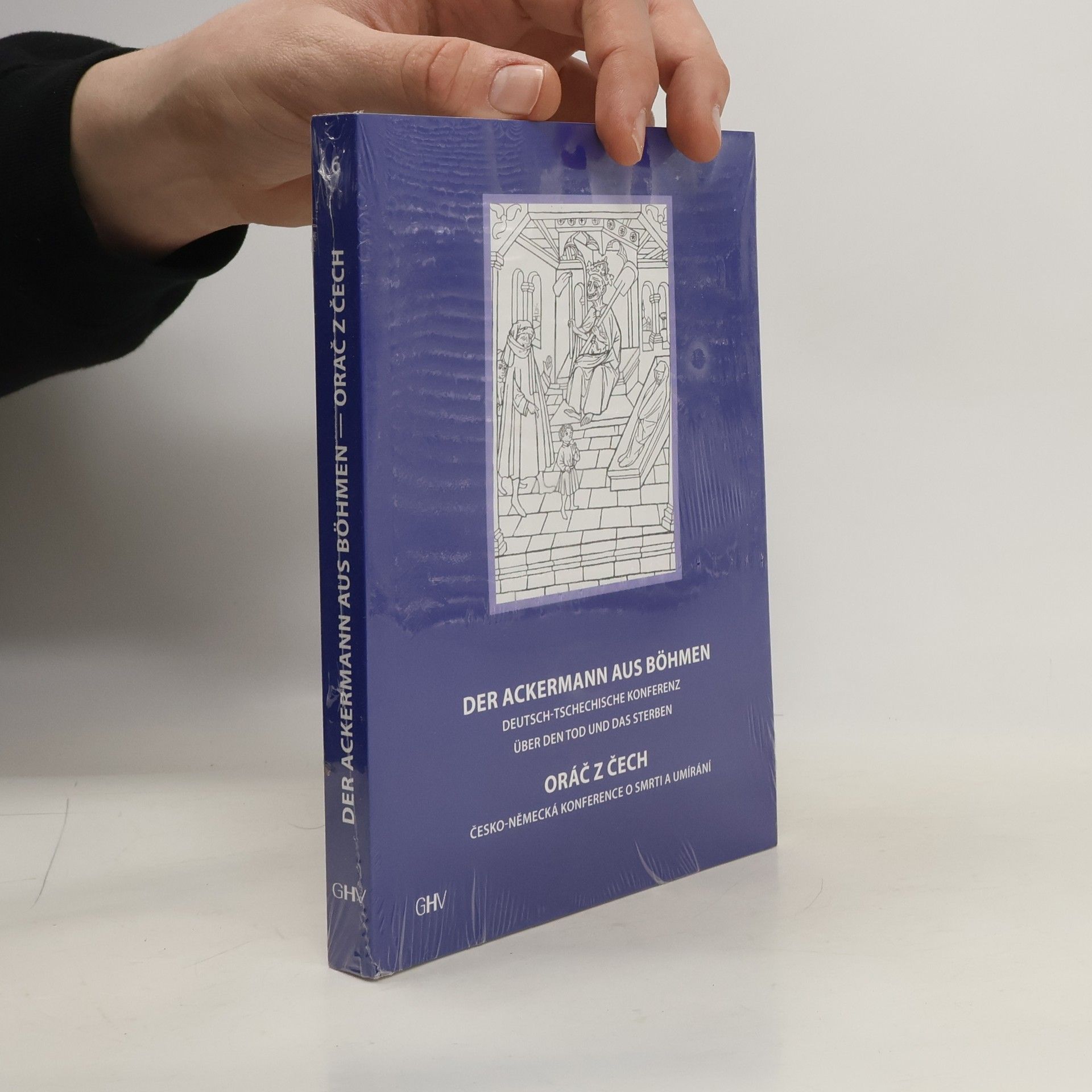Michael F. R. Popović Der Ackermann aus Böhmen: Materialien einer deutsch-tschechischen Konferenz über den Tod und das Sterben; Oráč z Čech: Materiály Česko-německé konference o smrti a umírání