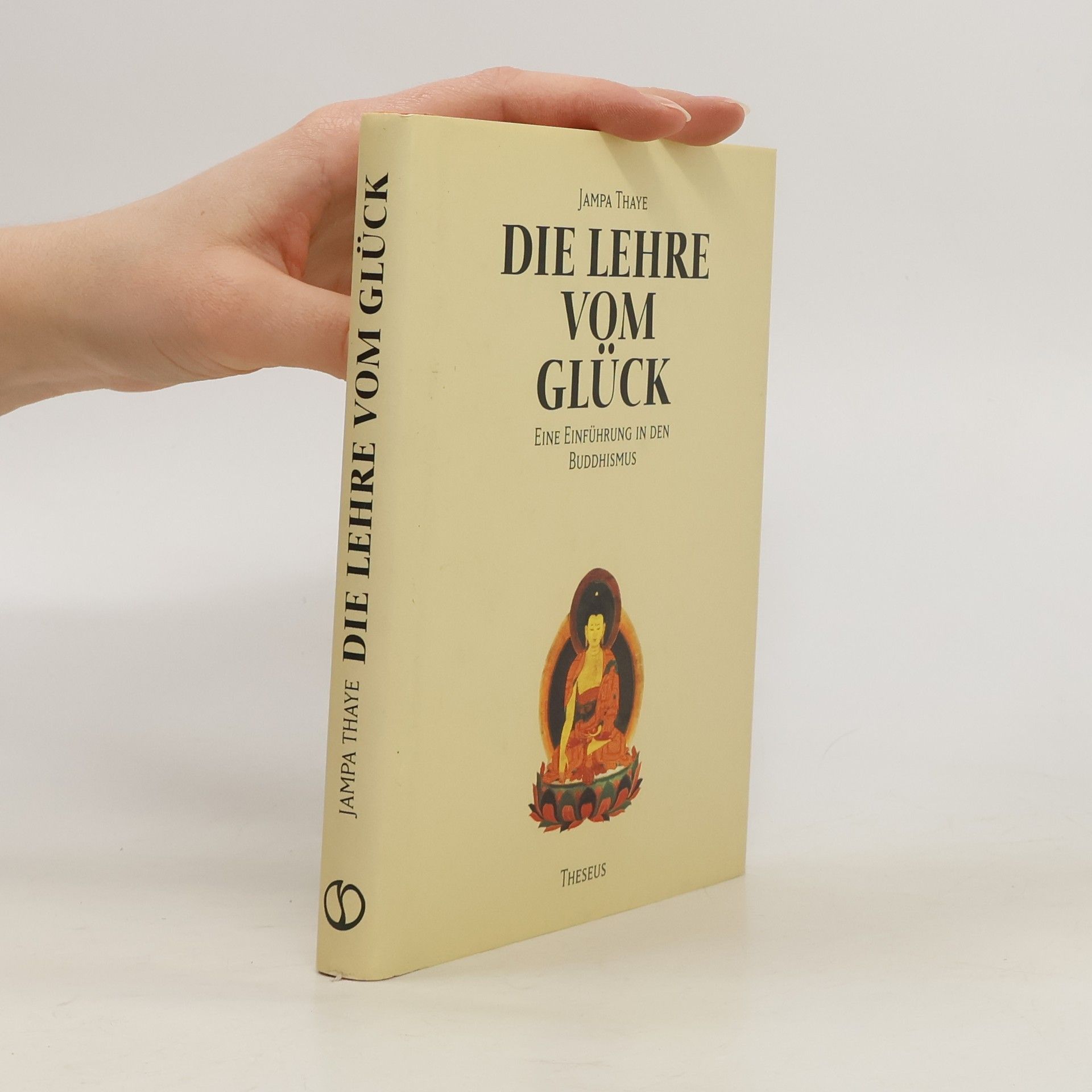 Jampa Thaye Die Lehre vom Glück