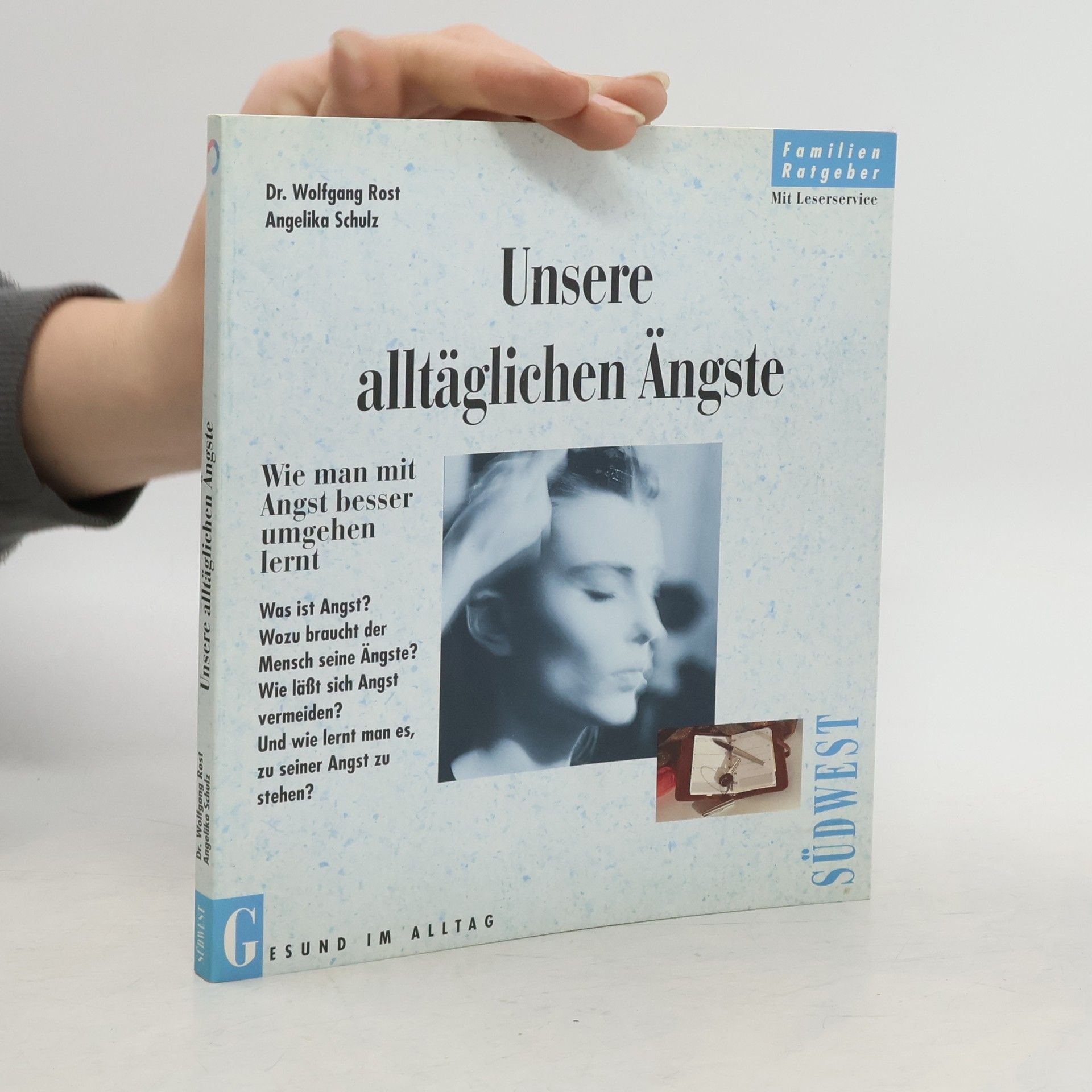 Wolfgang Rost Unsere alltäglichen Ängste