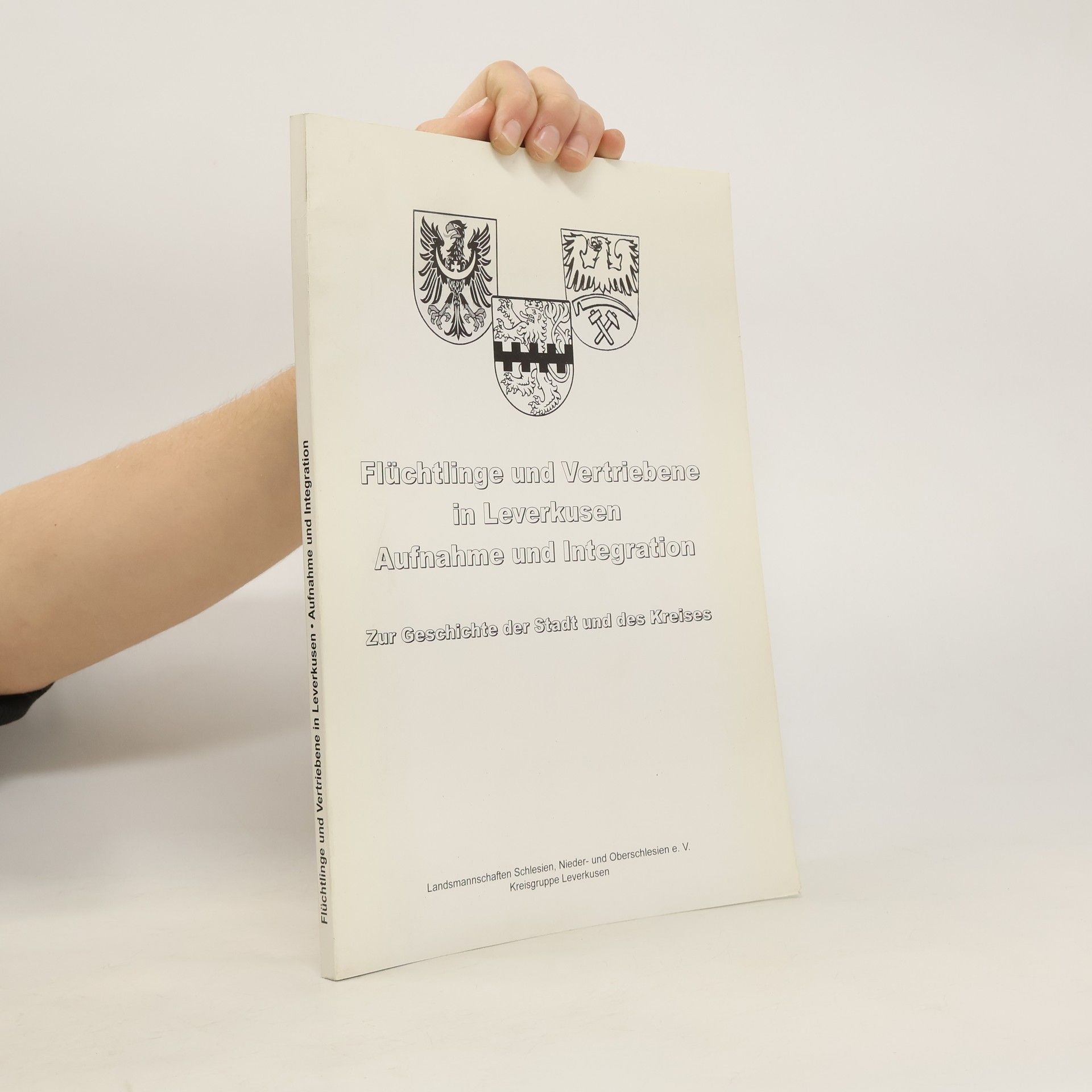 Auteurscollectief Flüchtlinge und Vertriebene in Leverkusen. Aufnahme und Integration