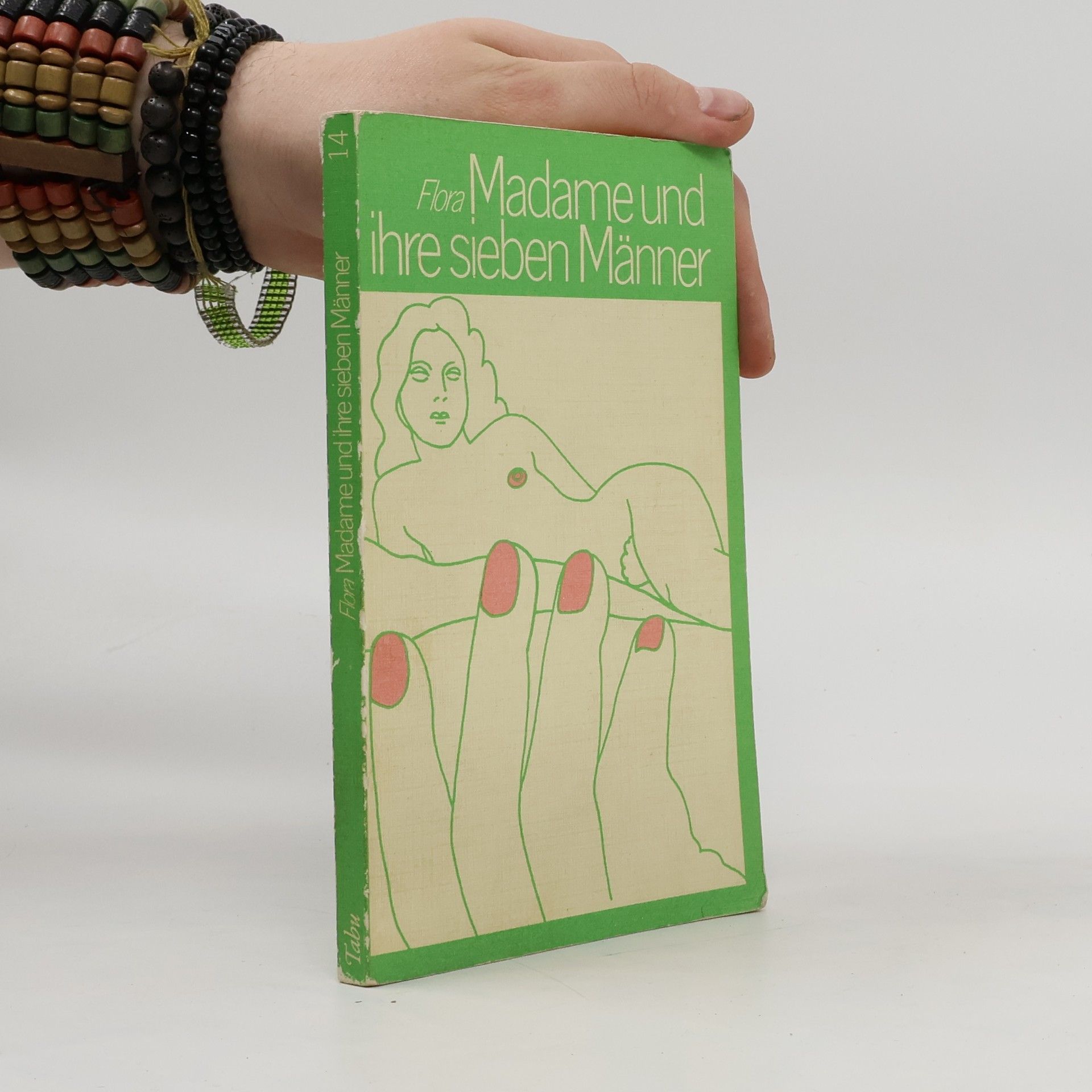 Autorenkollektiv Flora Madame und ihre sieben Männer
