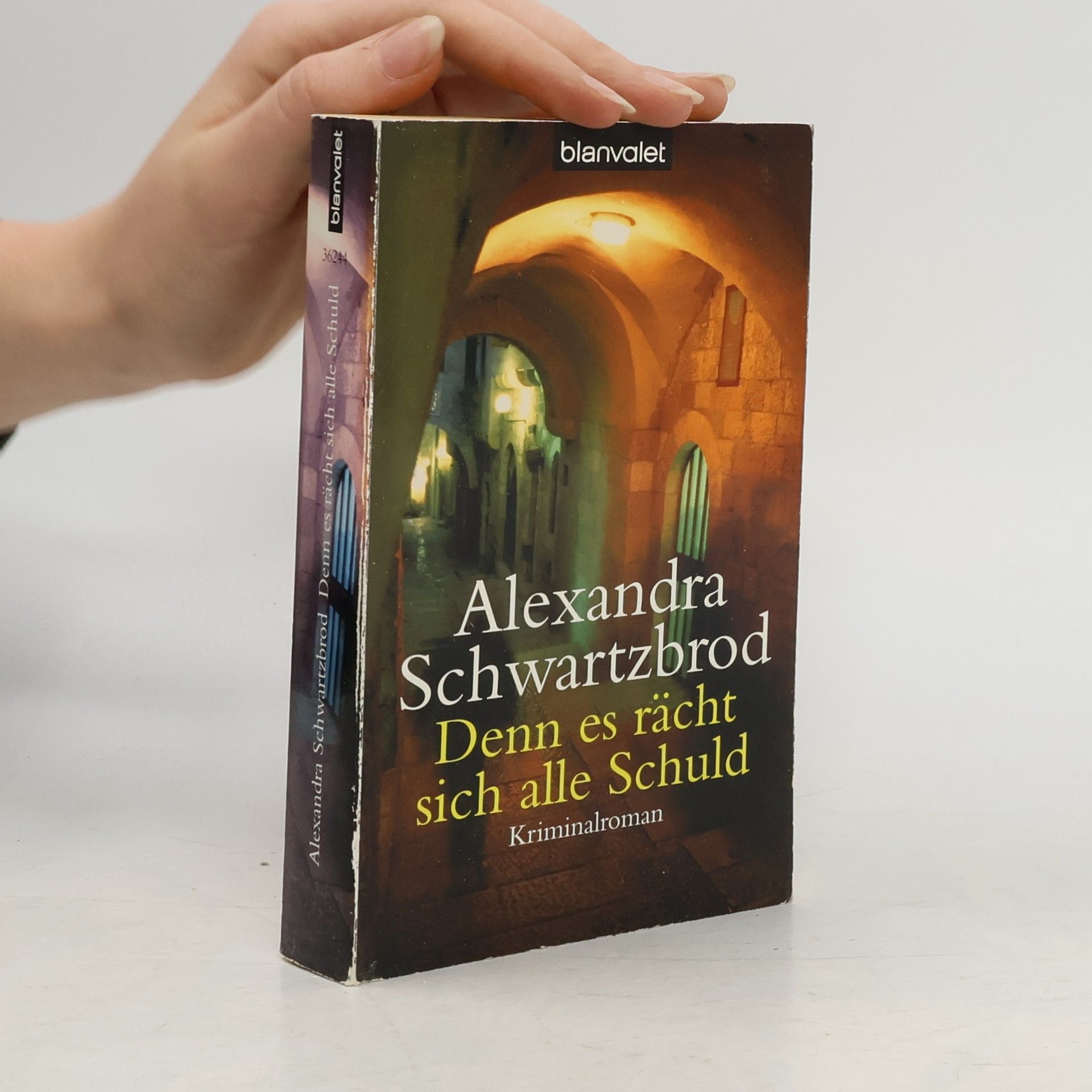 Alexandra Schwartzbrod Denn es rächt sich jede Schuld