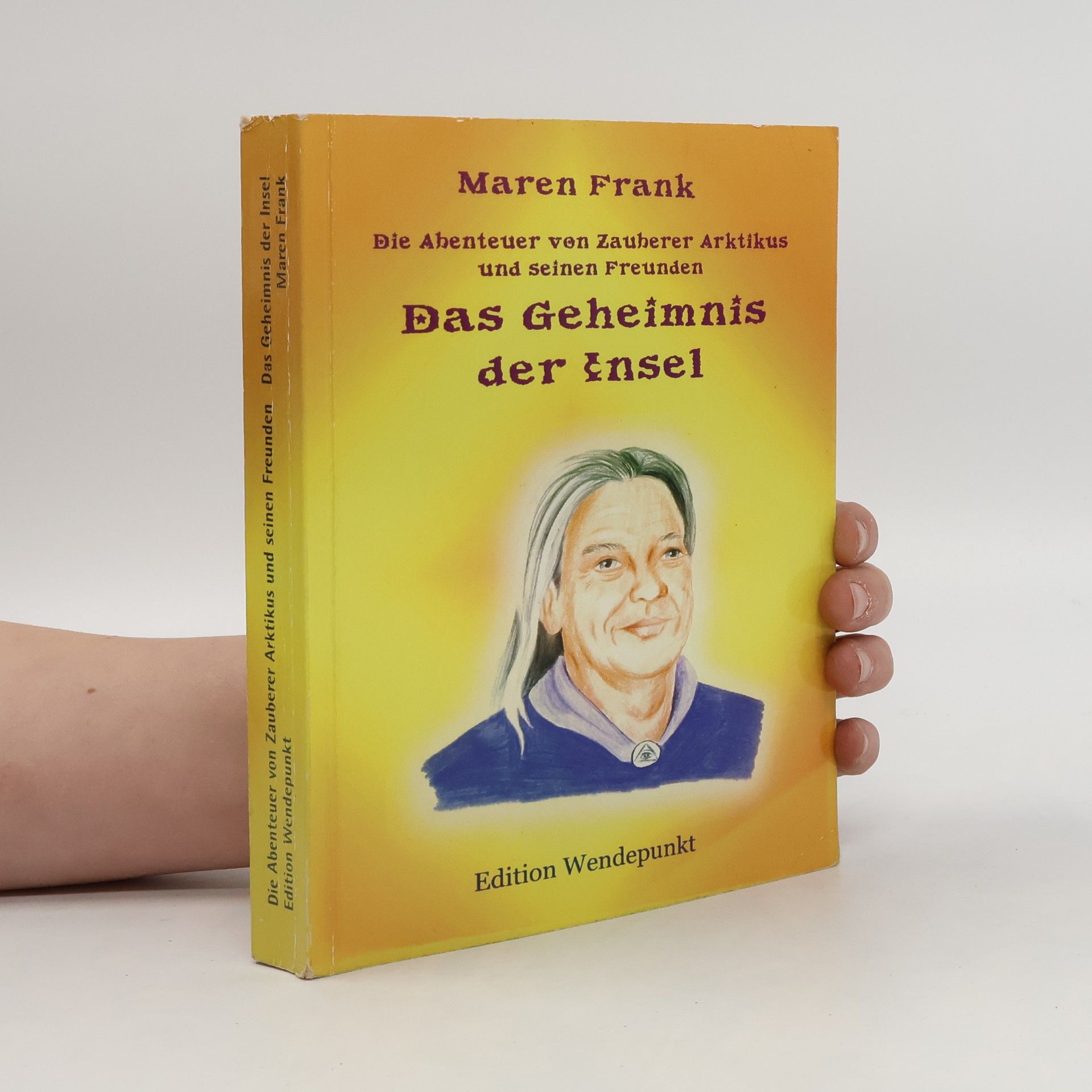 Maren Frank Die Abenteuer von Zauberer Arktikus und seinen Freunden