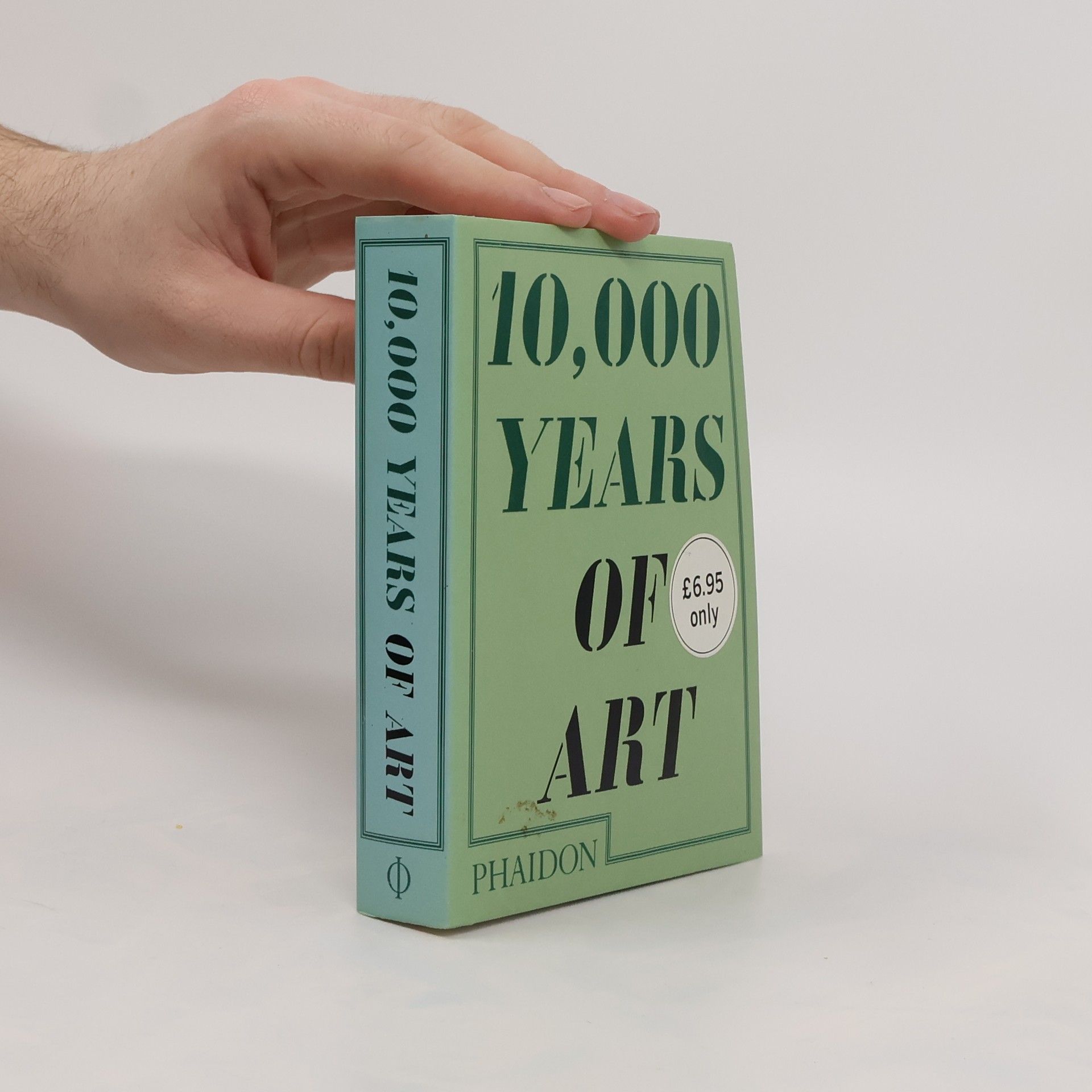 Editors of Phaidon Press 10,000 Years of Art