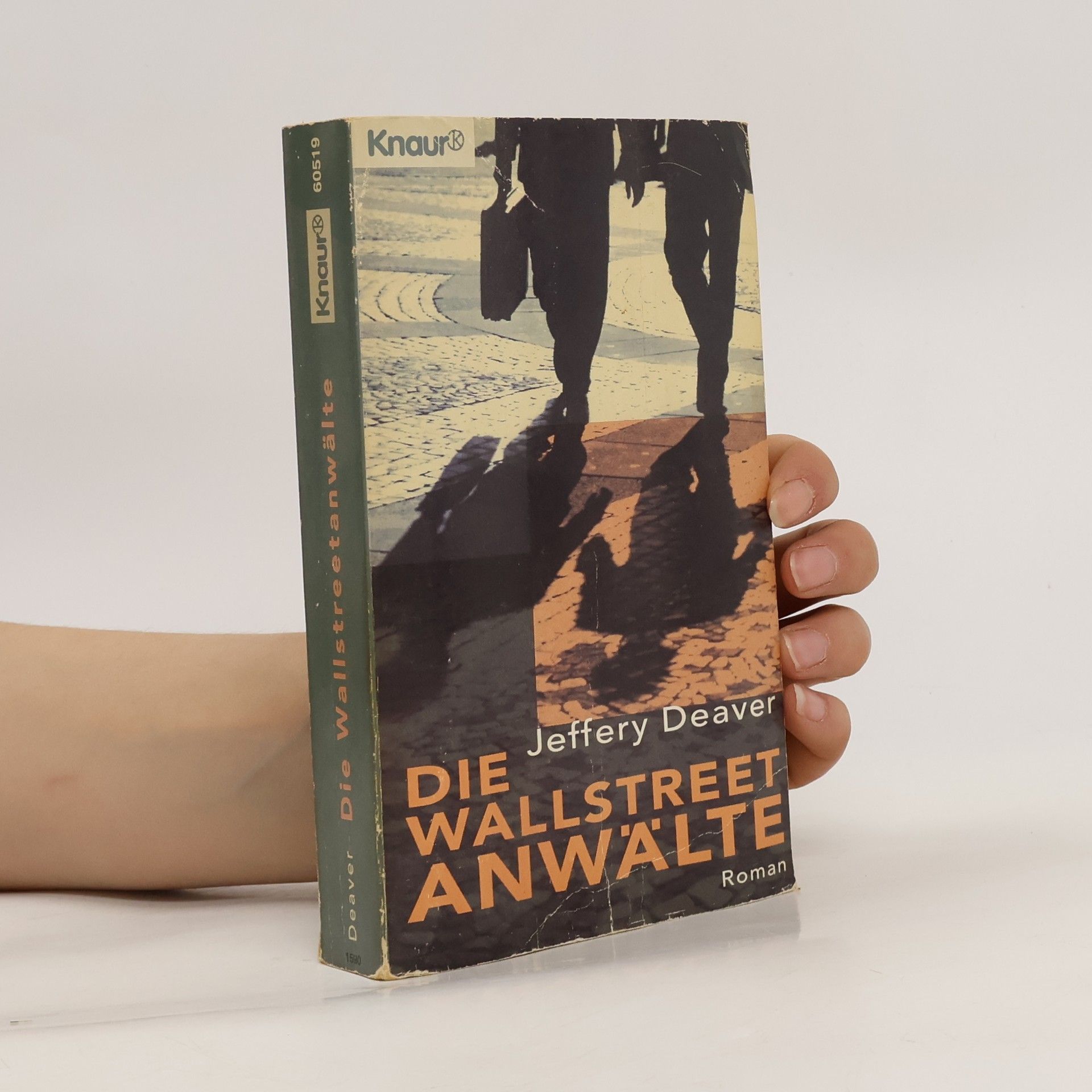 Jeffery Deaver Die Wall-Street-Anwälte. Roman. Aus d. Amerikan. v. Marcel Bieger